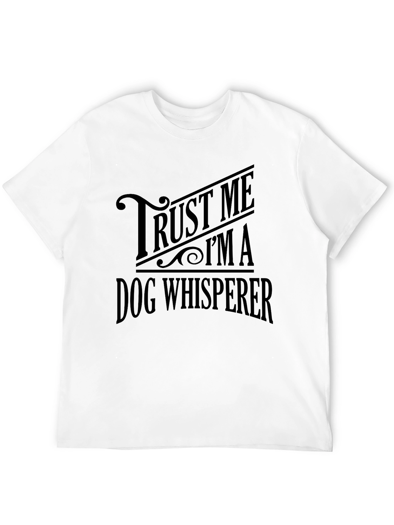 Black Trust Me I'm A Dog Whisperer Black T-Shirt view 12