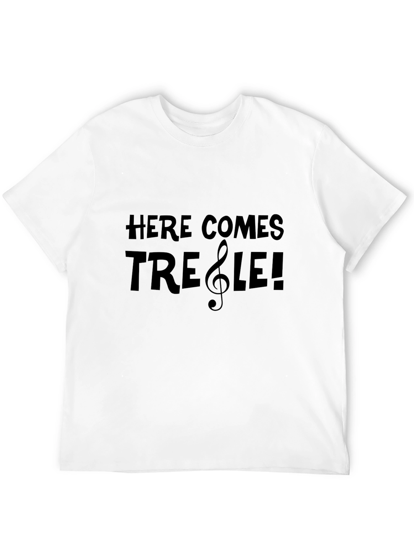 Black Here Comes Treble! Music Pun T-Shirt view 12