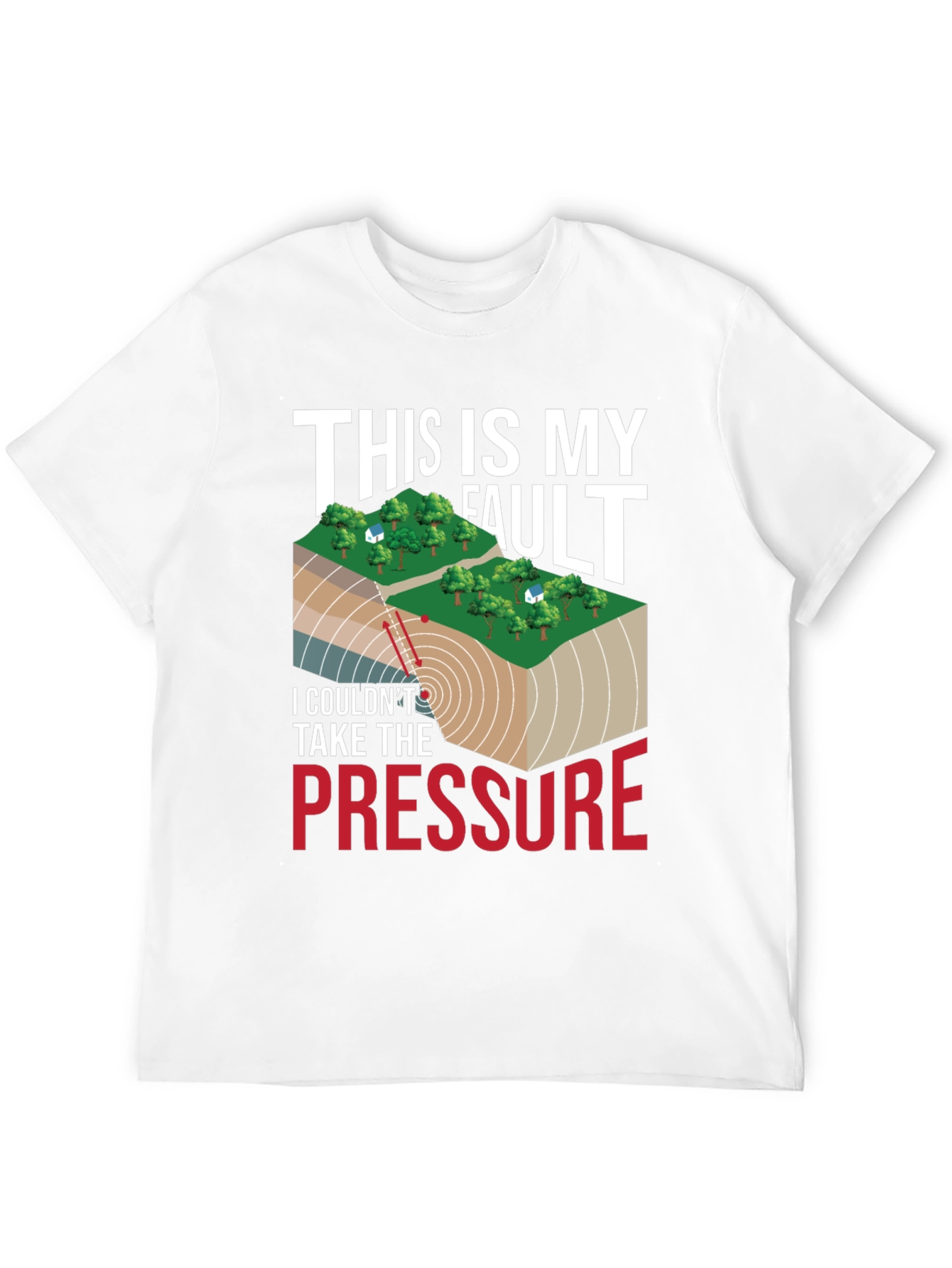 Black Geology Humor T-Shirt: This Is My Fault, Pressure view 12