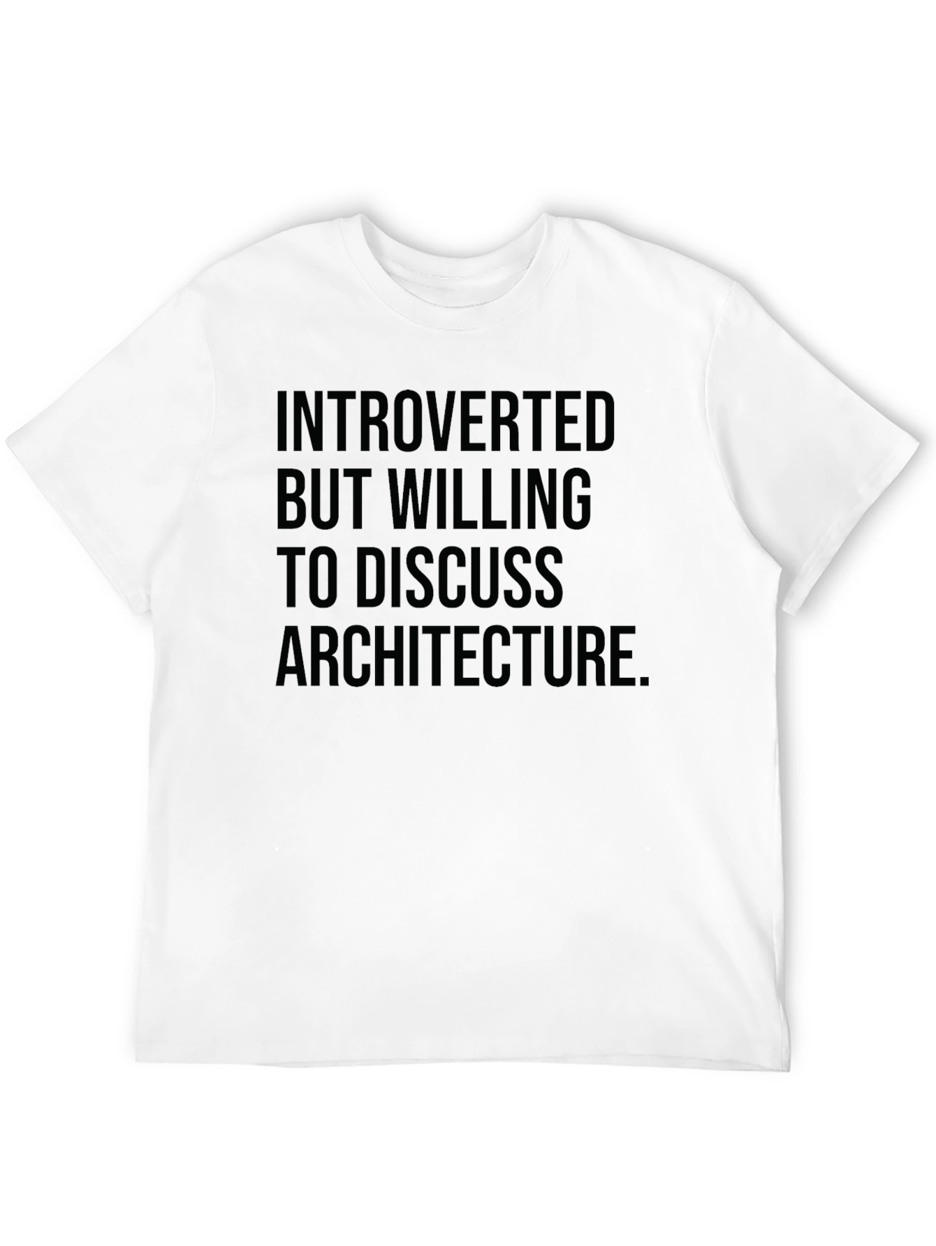 Black Introverted Architect T-Shirt: Discuss Architecture view 12