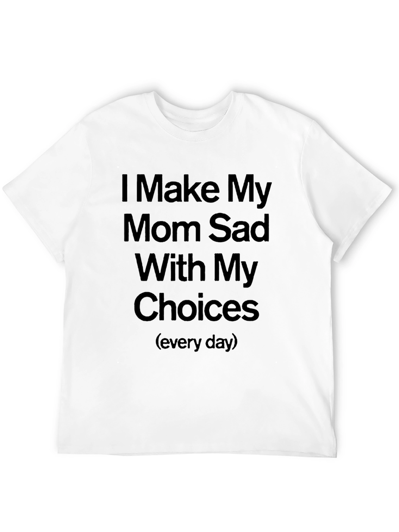 Black Humorous "I Make My Mom Sad" Graphic Tee view 12