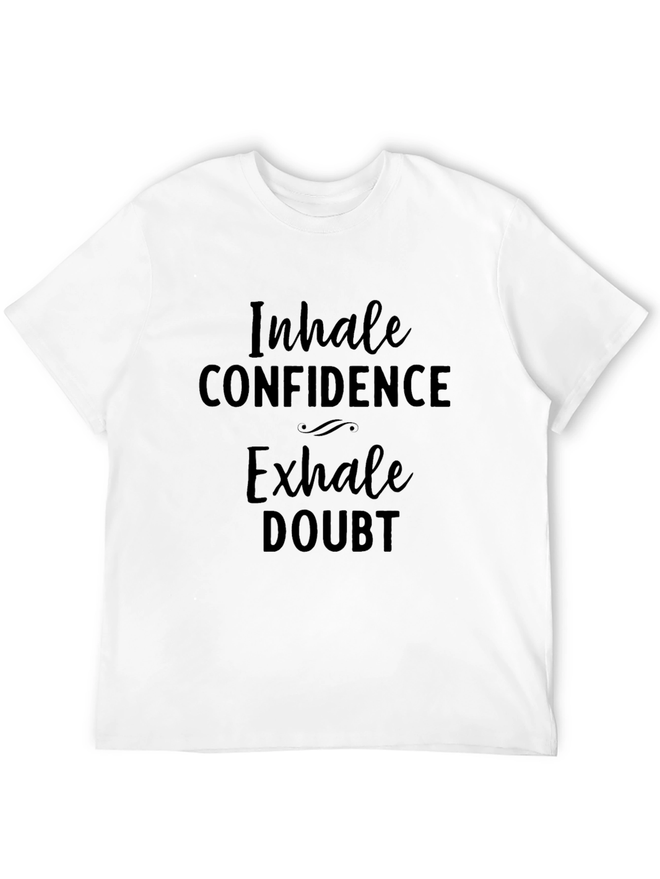 Black Inhale Confidence Exhale Doubt Black T-Shirt view 12