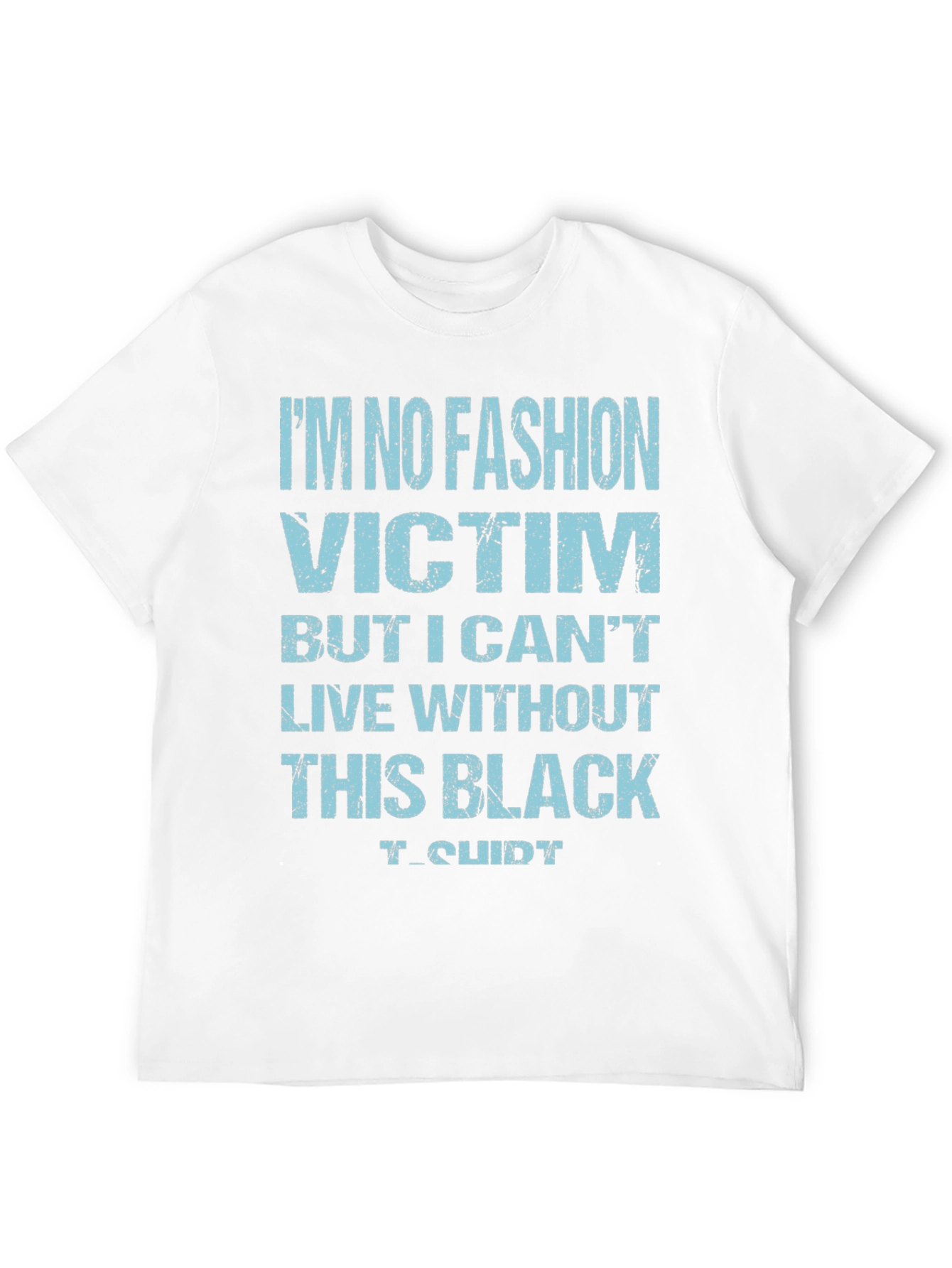 Black Funny 'No Fashion Victim' Black T-Shirt view 12
