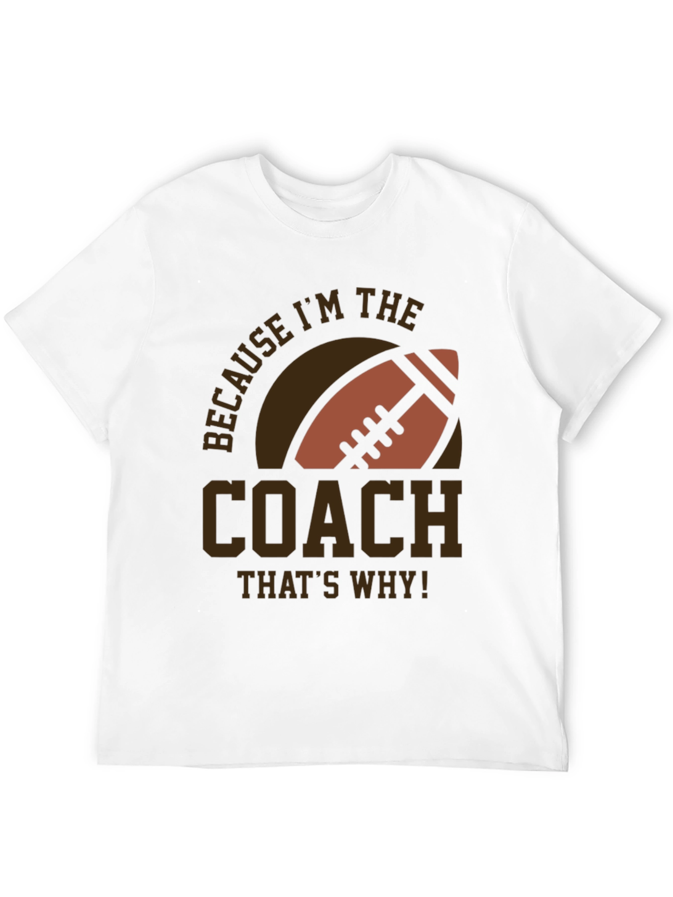 Black Coach Football T-Shirt - Because I'm The Coach view 12