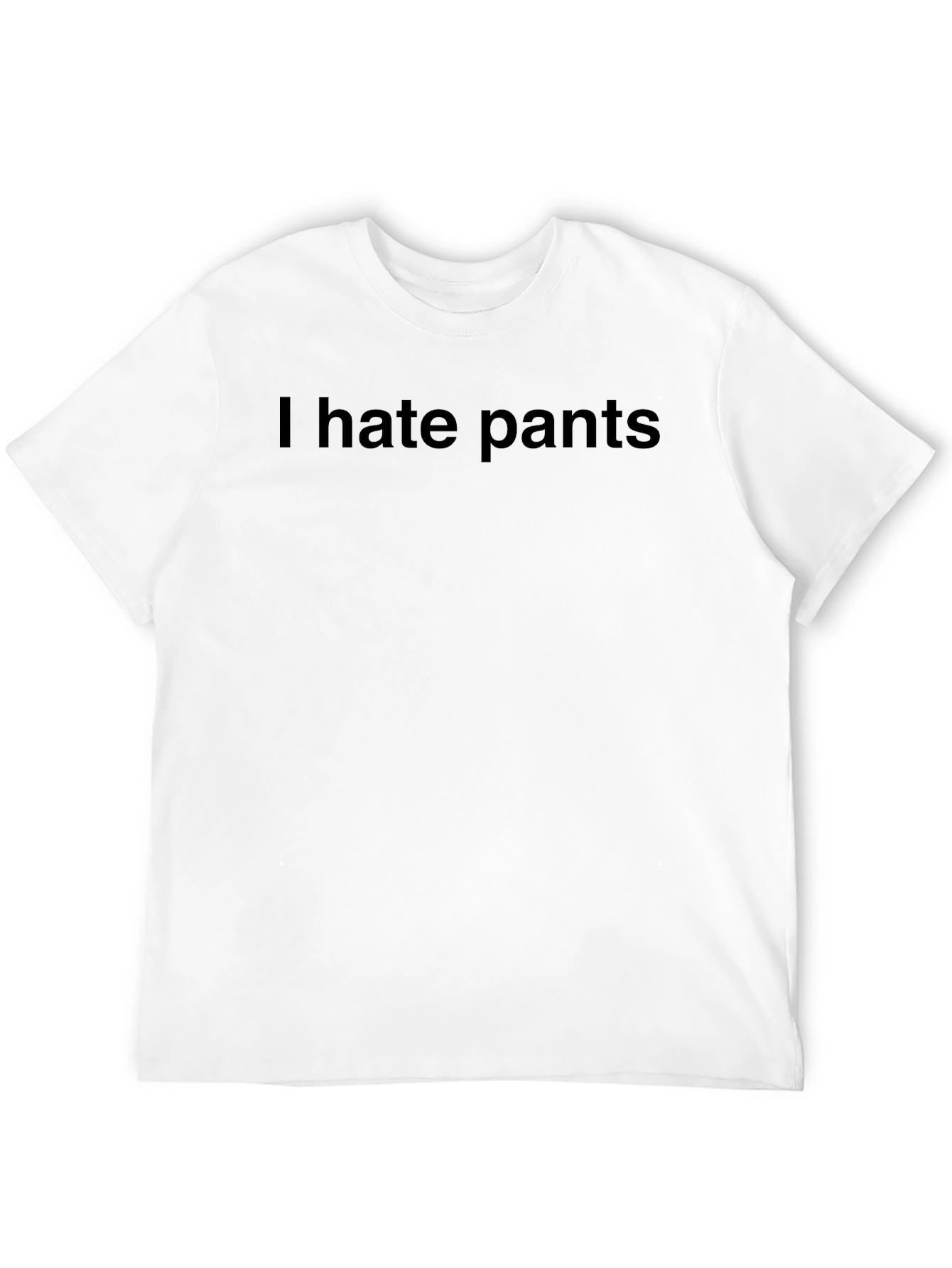 Black I Hate Pants T-Shirt - Bold Statement Tee view 12