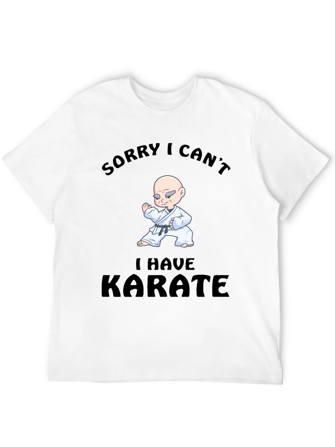 Black Funny Karate T-Shirt - Sorry I Can't view 12