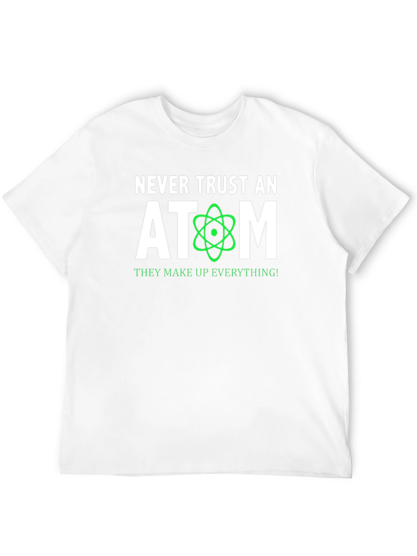 Black Never Trust An Atom T-Shirt - Science Humor Tee view 12