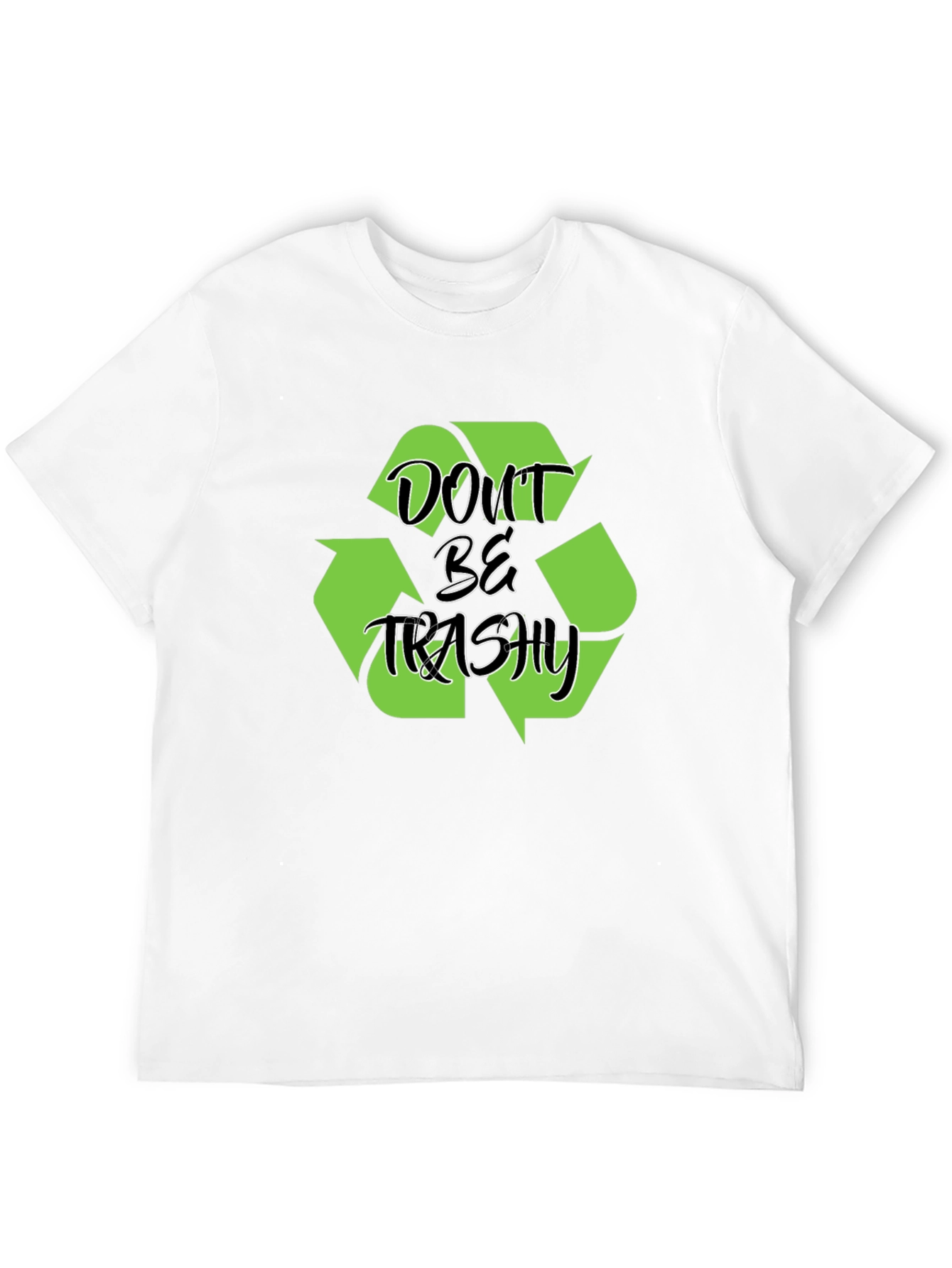 Black Don't Be Trashy Black T-Shirt Recycle Design view 12