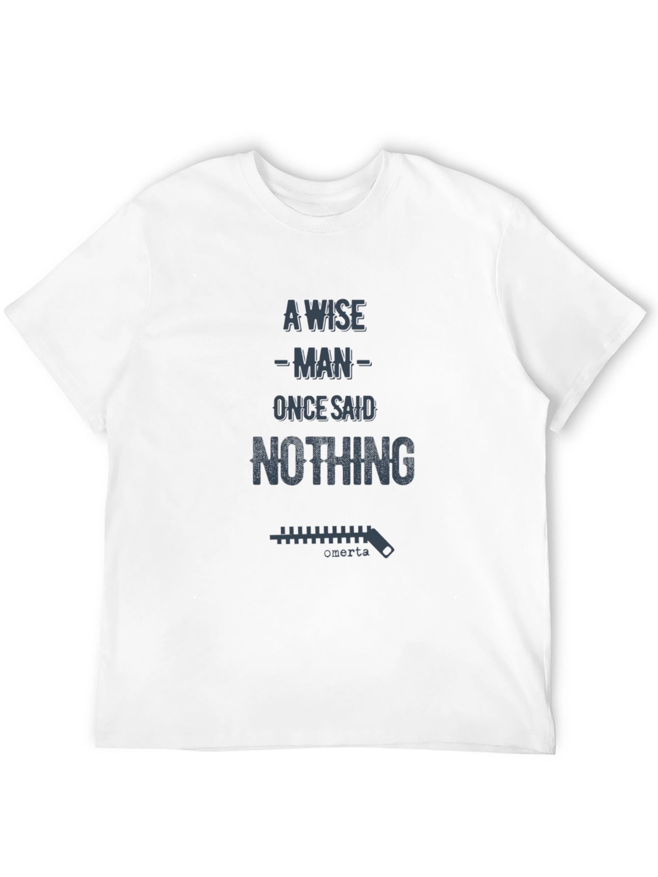 Black A Wise Man Said Nothing T-Shirt view 12