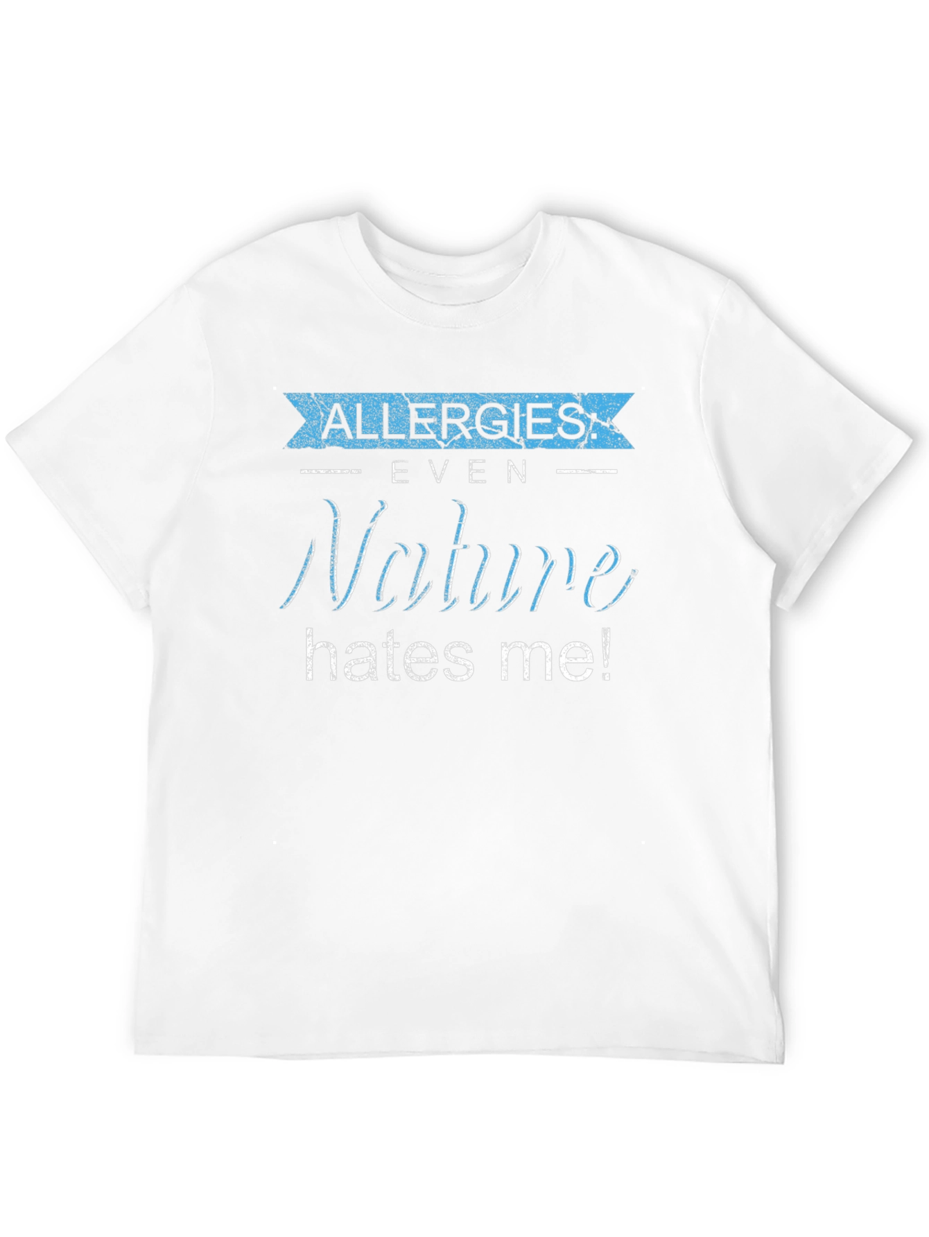 Black Allergies Nature Hates Me! Graphic Tee view 12