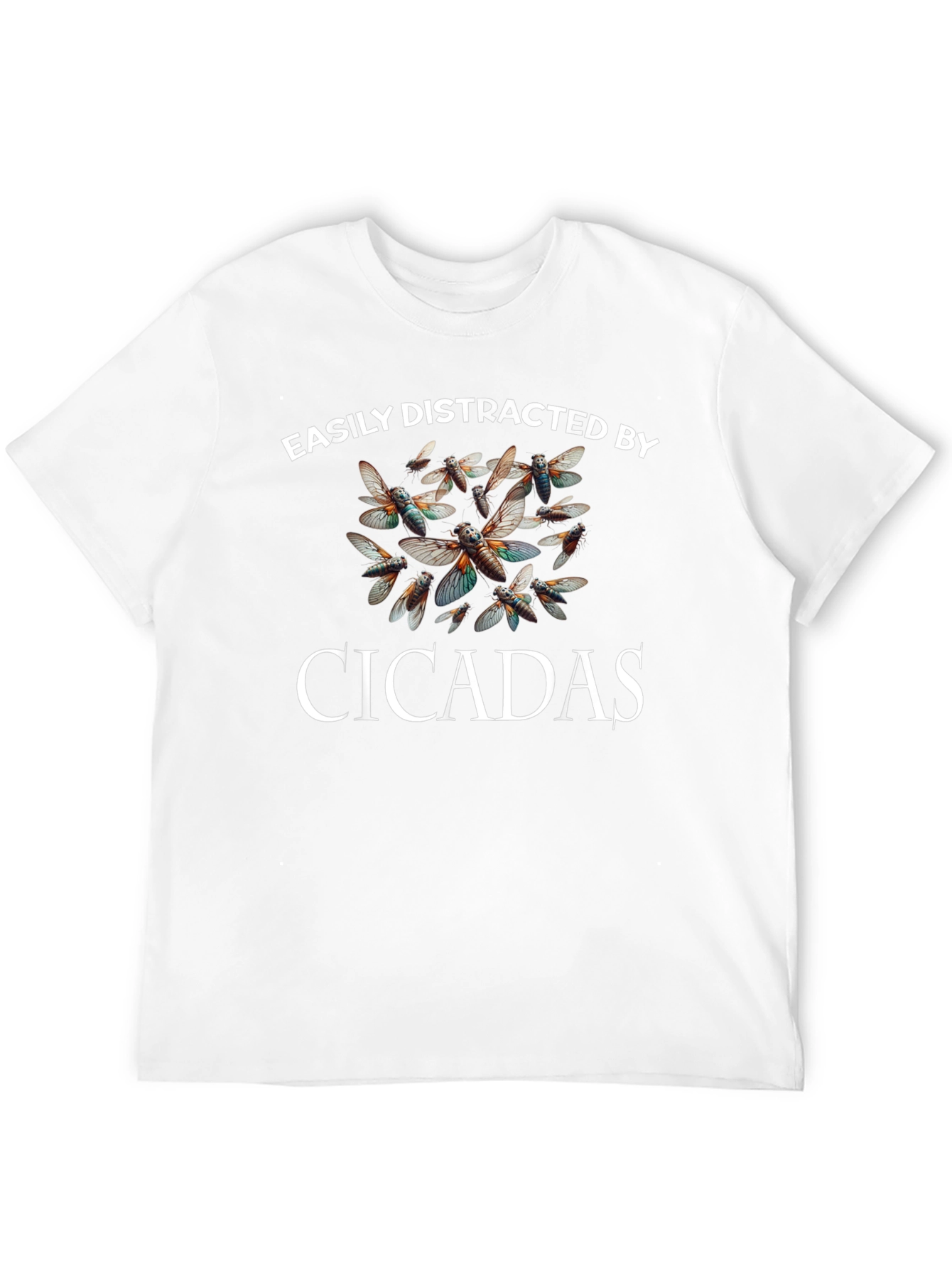 Easily Distracted by Cicadas T-Shirt - 12