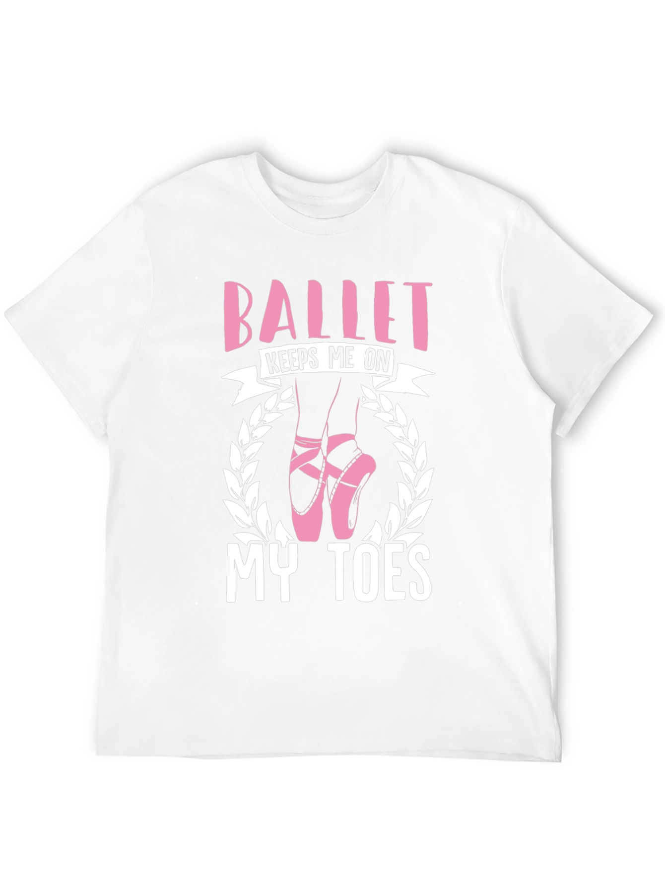 Ballet Keeps Me On My Toes Graphic T-Shirt - 12
