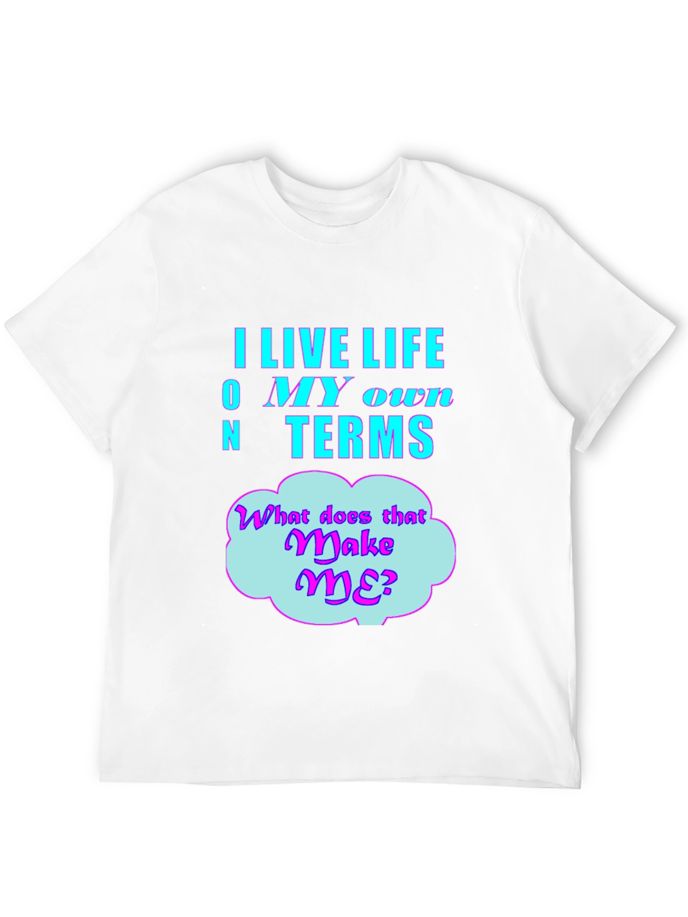 Black Live Life On My Own Terms Graphic T-Shirt view 12