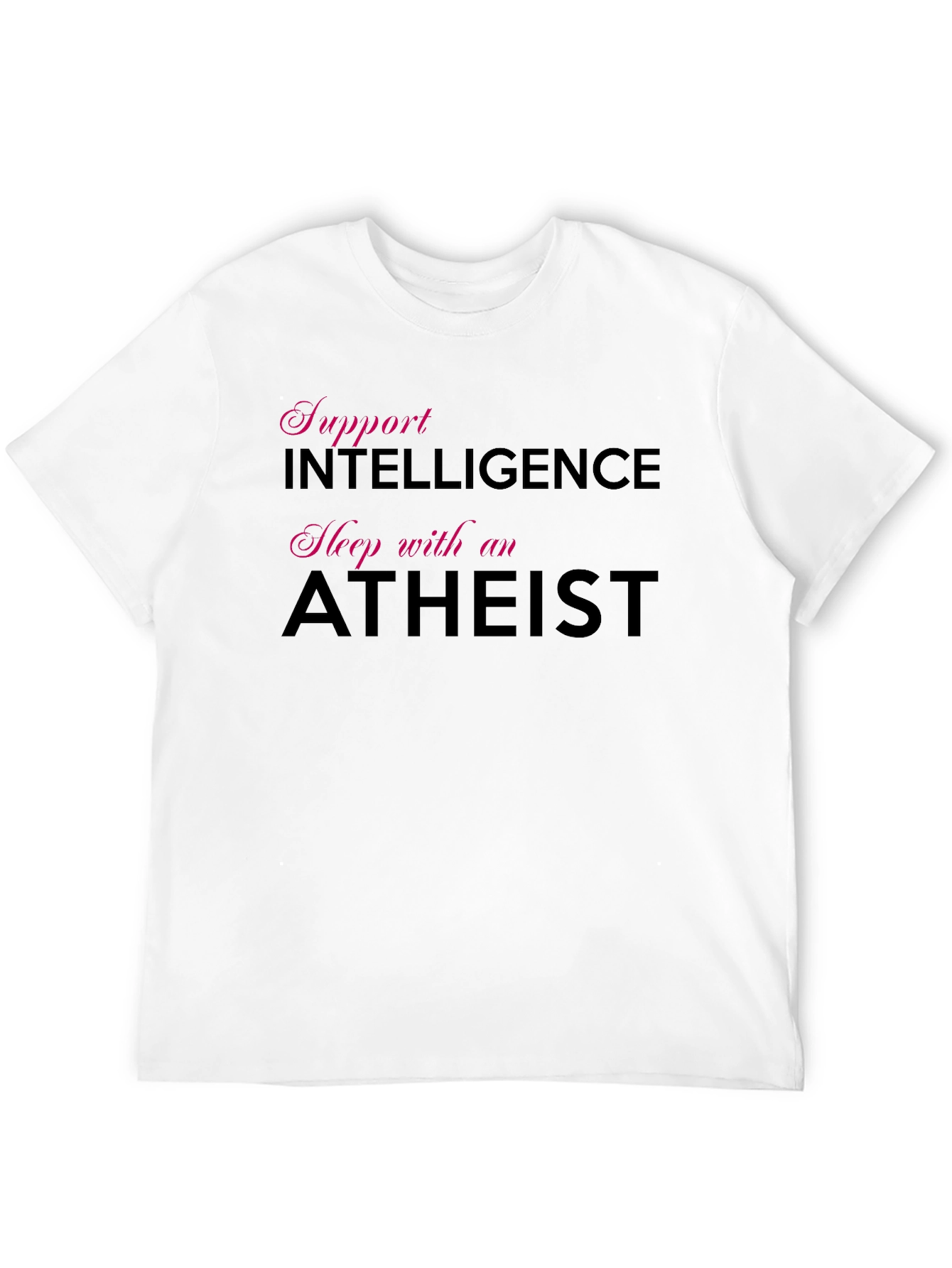 Black Support Intelligence, Sleep with an Atheist T-Shirt view 12