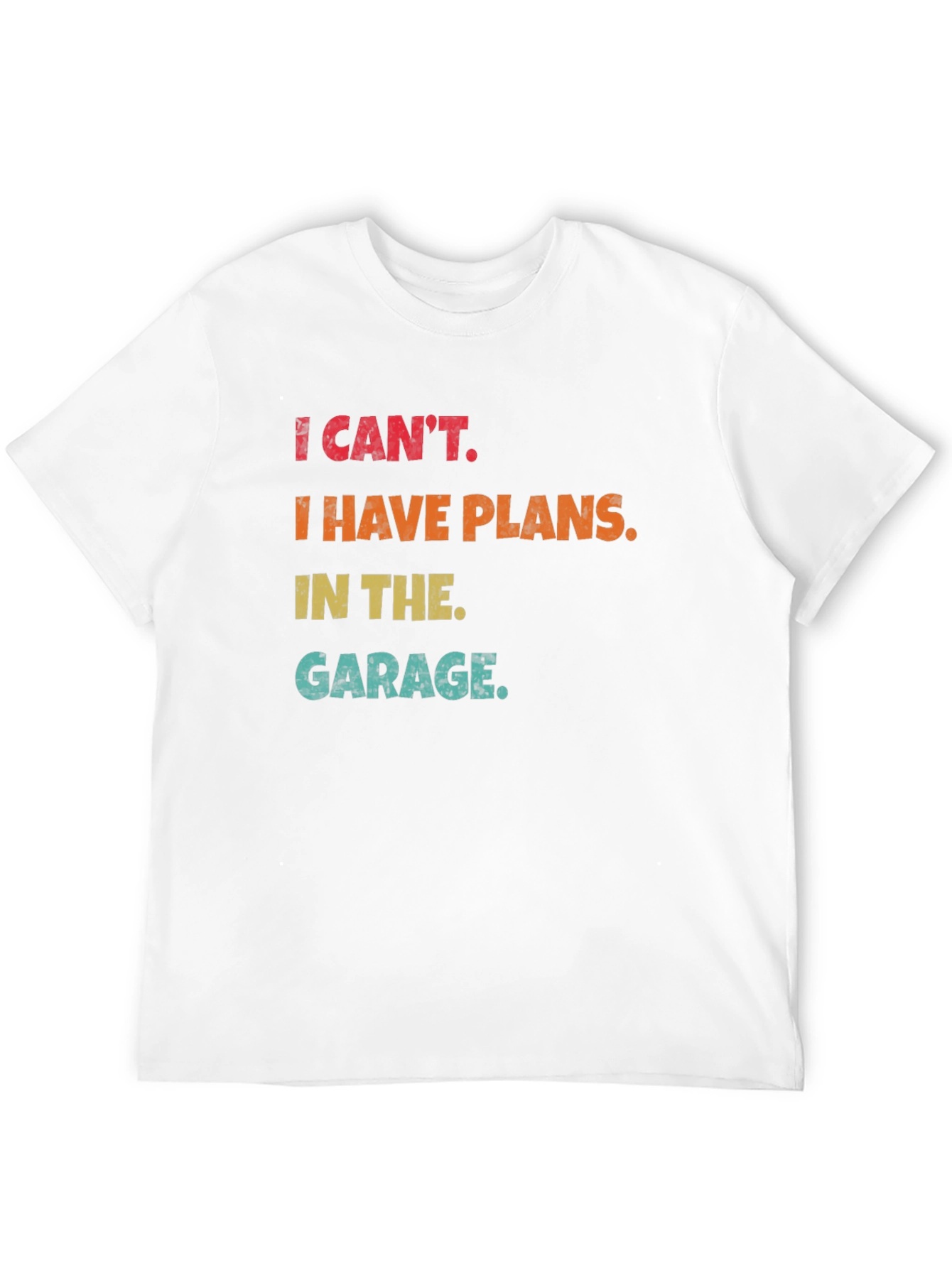 Black I Can't, Garage Plans Funny T-Shirt view 12