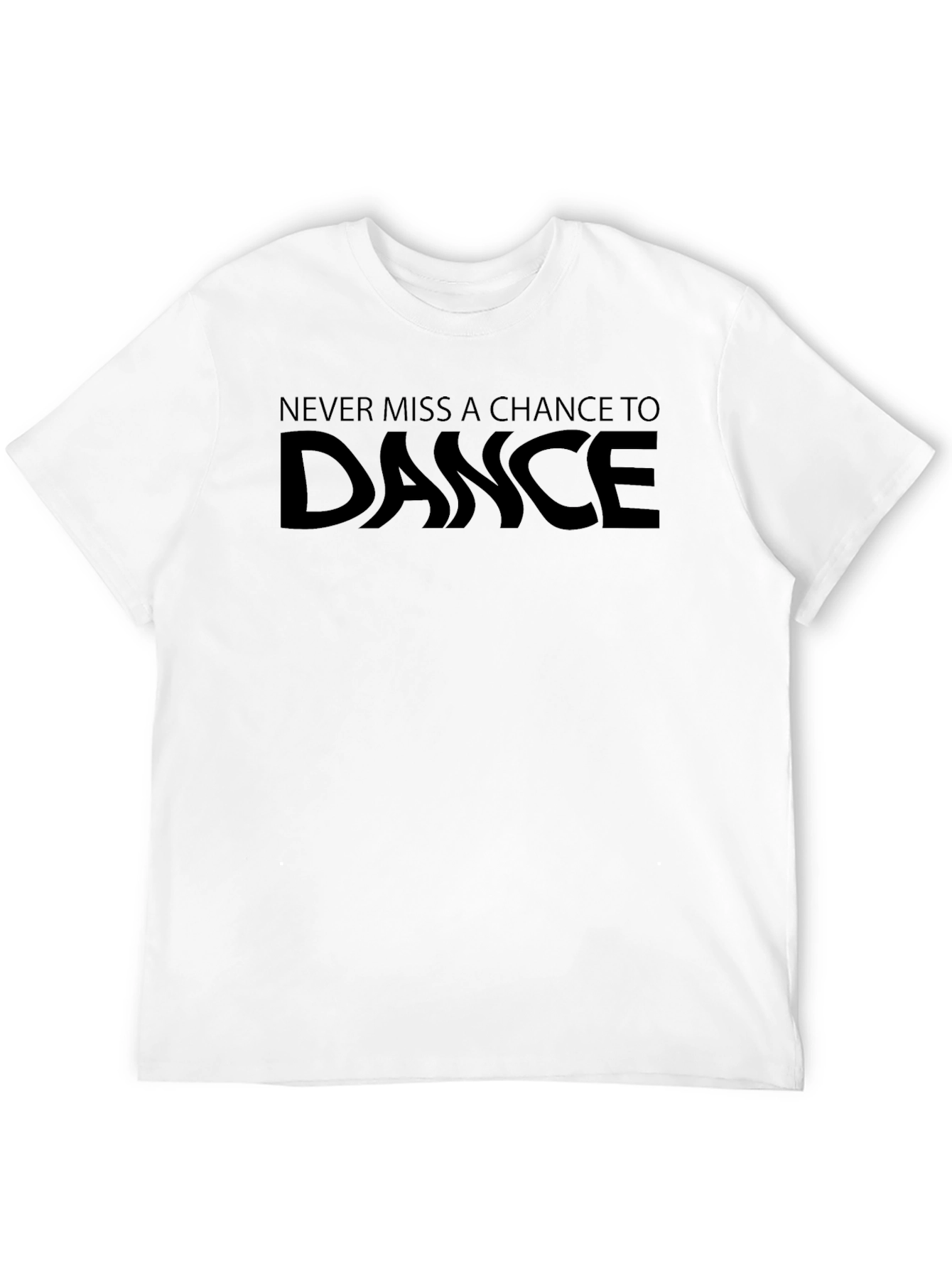Black Never Miss a Chance to Dance Graphic T-Shirt view 12