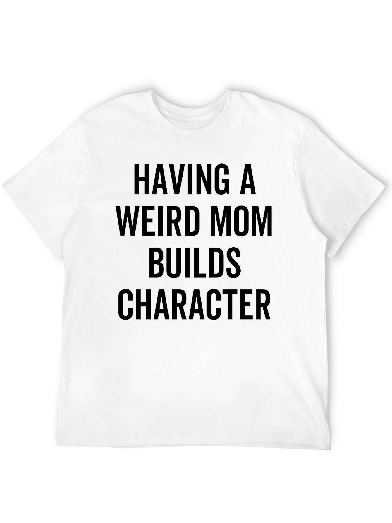 Black Having A Weird Mom T-Shirt view 12