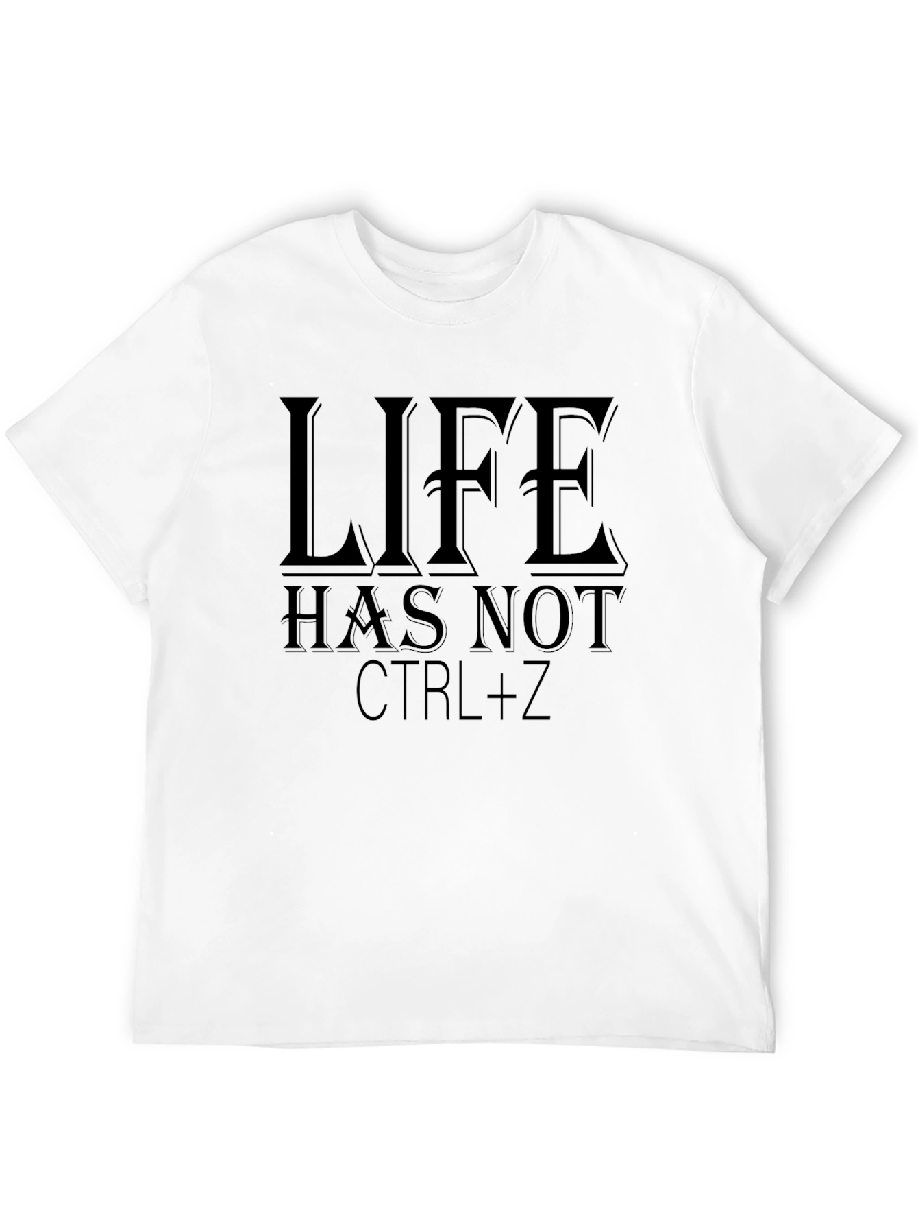 Black Life Has Not CTRL+Z Black Graphic T-Shirt view 12