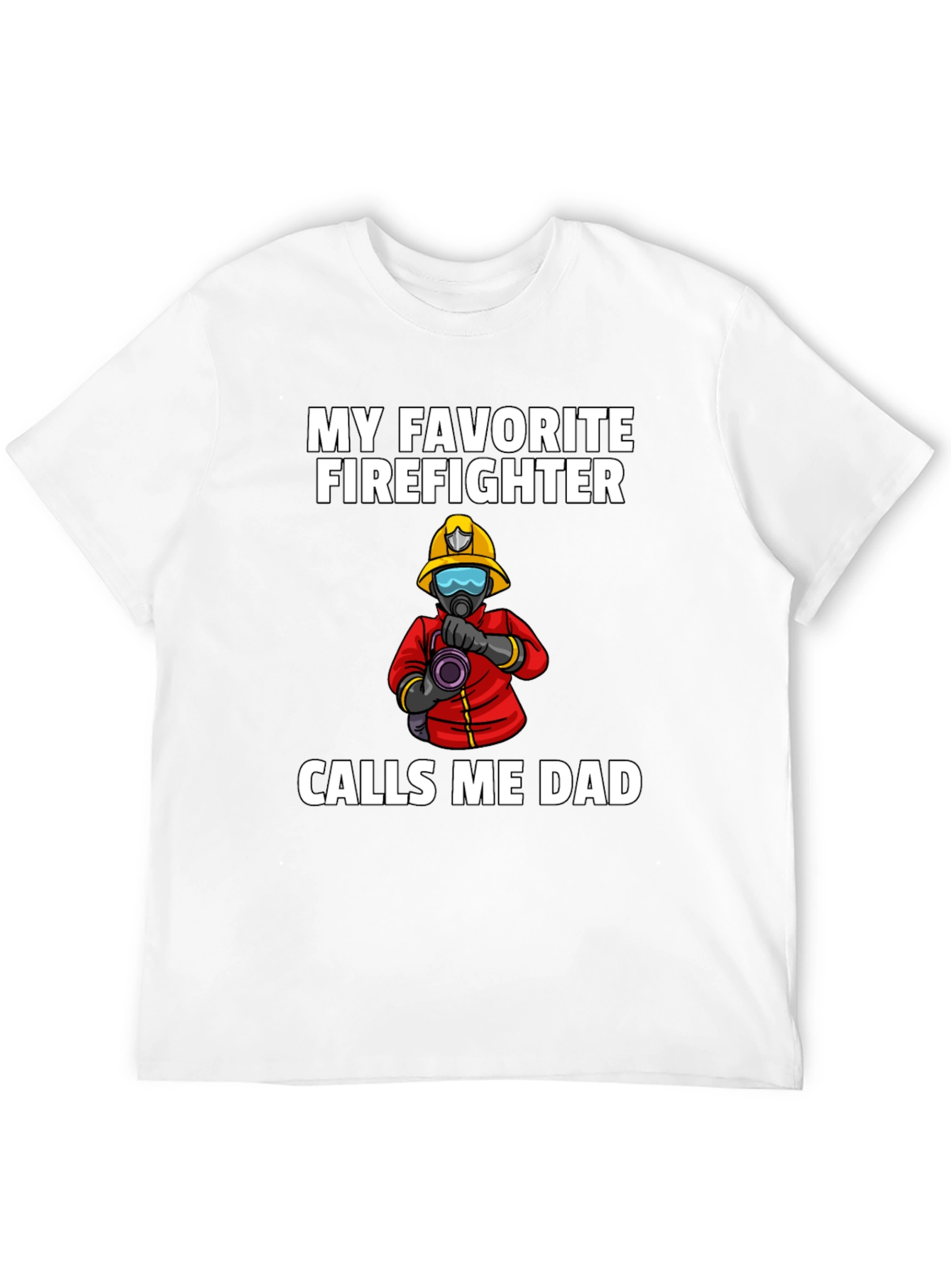 Black My Favorite Firefighter Calls Me Dad T-Shirt view 12