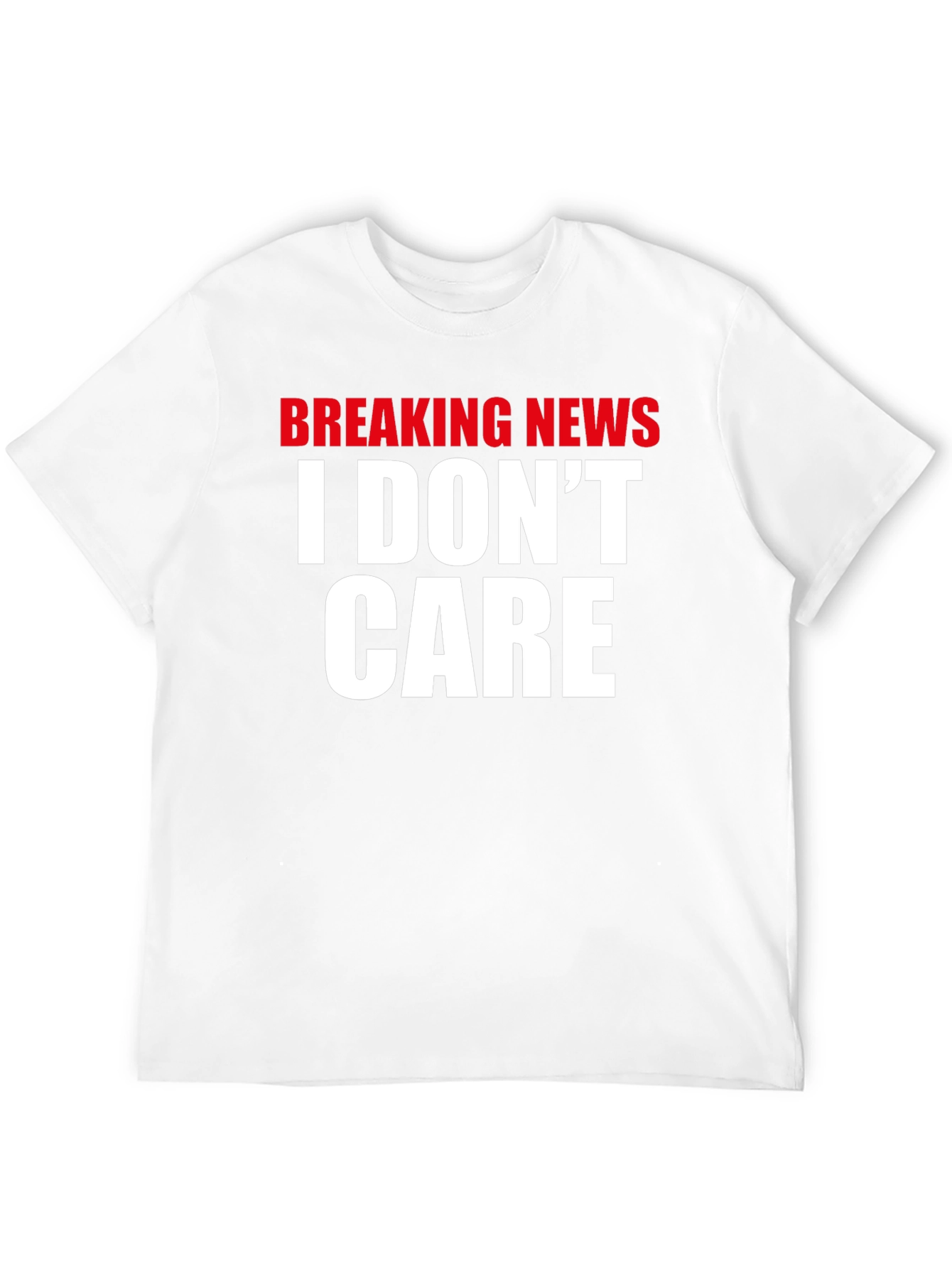Black Breaking News I Don't Care T-Shirt view 12