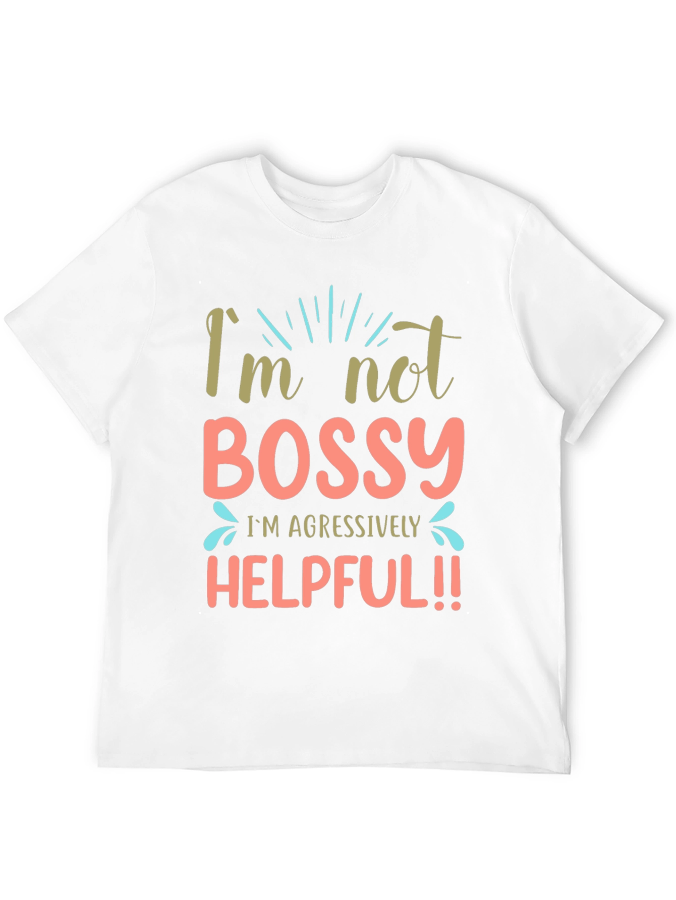 Black I'm Not Bossy Aggressively Helpful Black T-Shirt view 12
