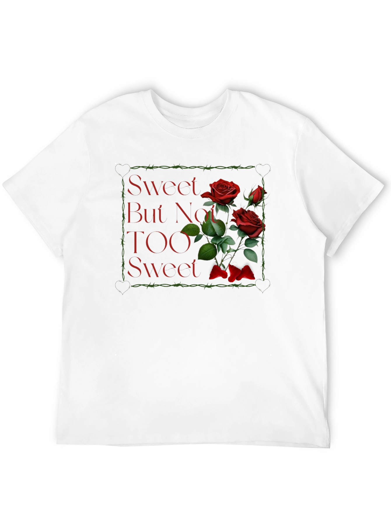 Black Sweet But Not TOO Sweet Roses Graphic T-Shirt view 12