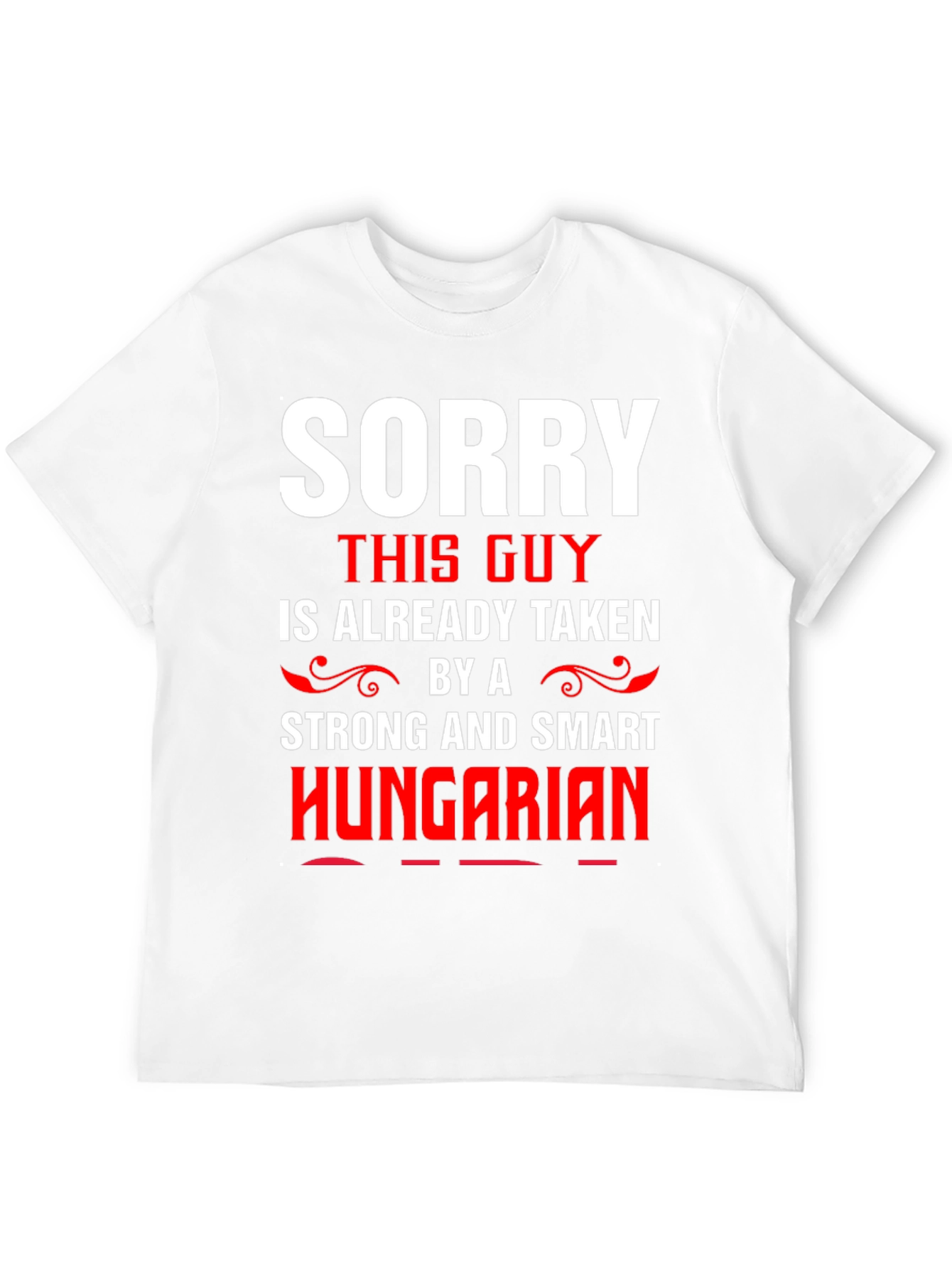Black Sorry Taken By Hungarian Graphic Tee view 12
