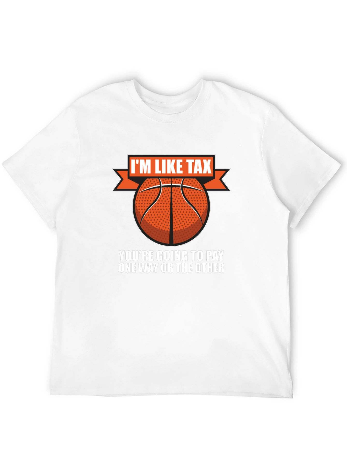 Black I'm Like Tax Basketball T-Shirt - Pay Up! view 12