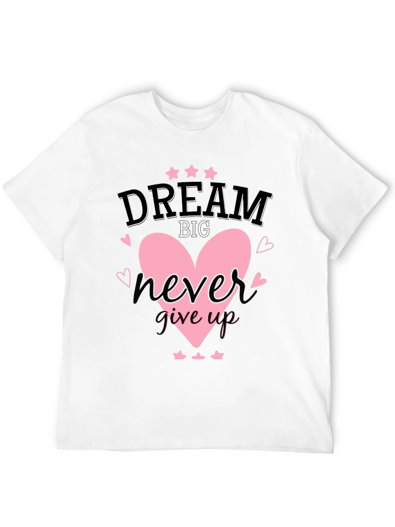 Black Dream Big T-Shirt Never Give Up Heart Star Design view 12