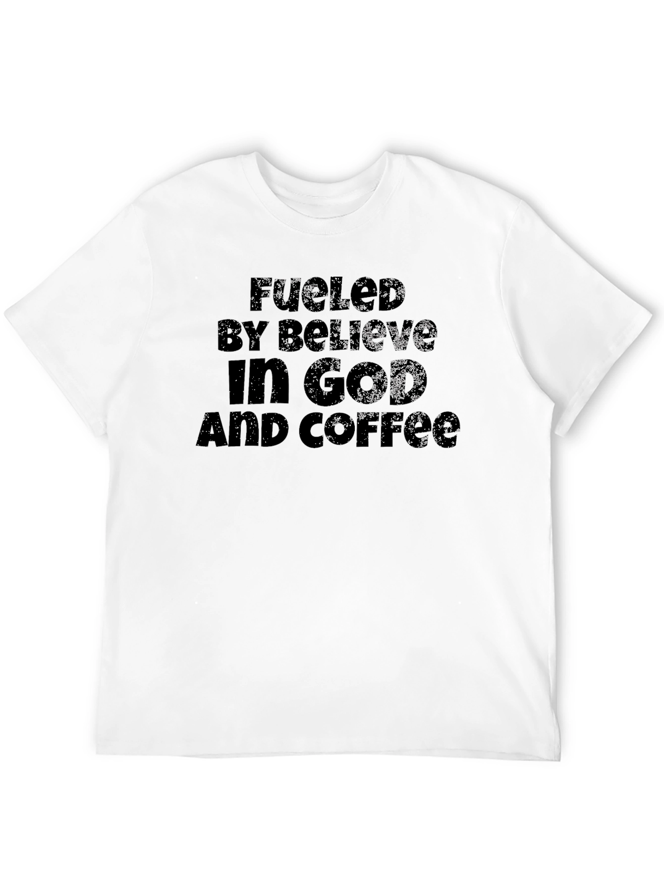Black Fueled By Believe In God And Coffee - Graphic Tee view 12
