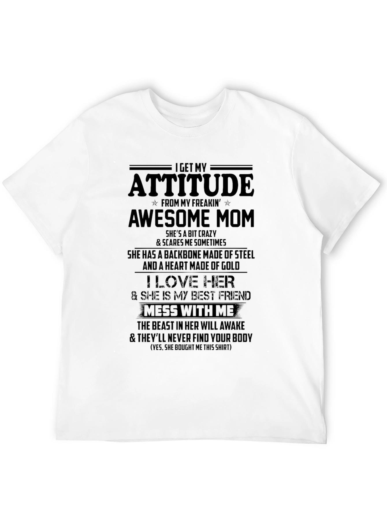 Black I Get My Attitude From My Freakin' Awesome Mom T-Shirt view 12