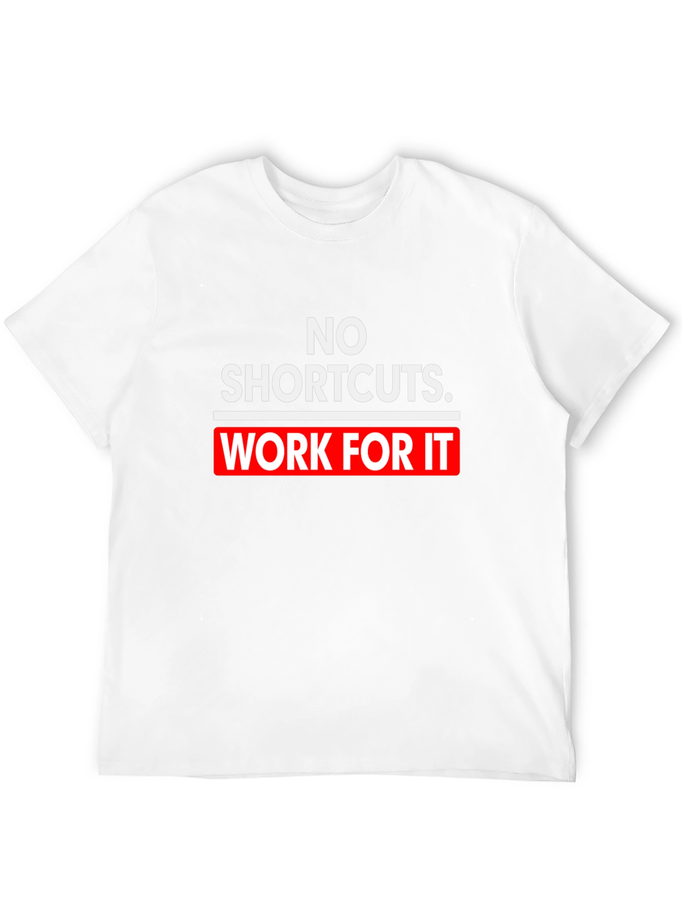 Black No Shortcuts Work For It T-Shirt Motivation view 12