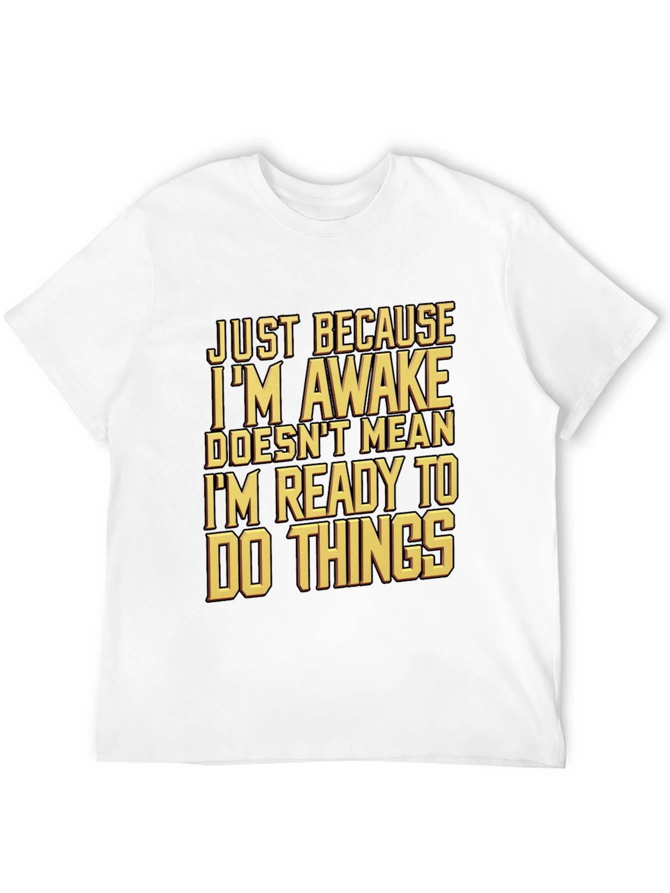 Black Funny Awake But Not Ready T-Shirt view 12