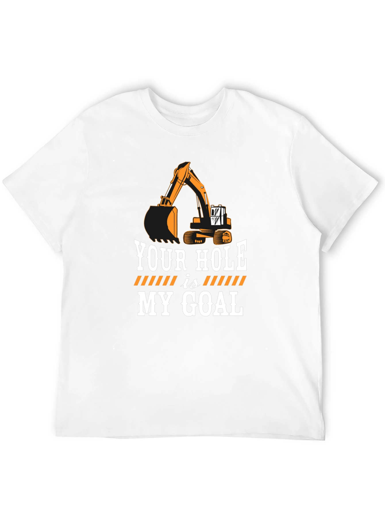 Black Your Hole is My Goal Funny Excavator Black T-Shirt view 12