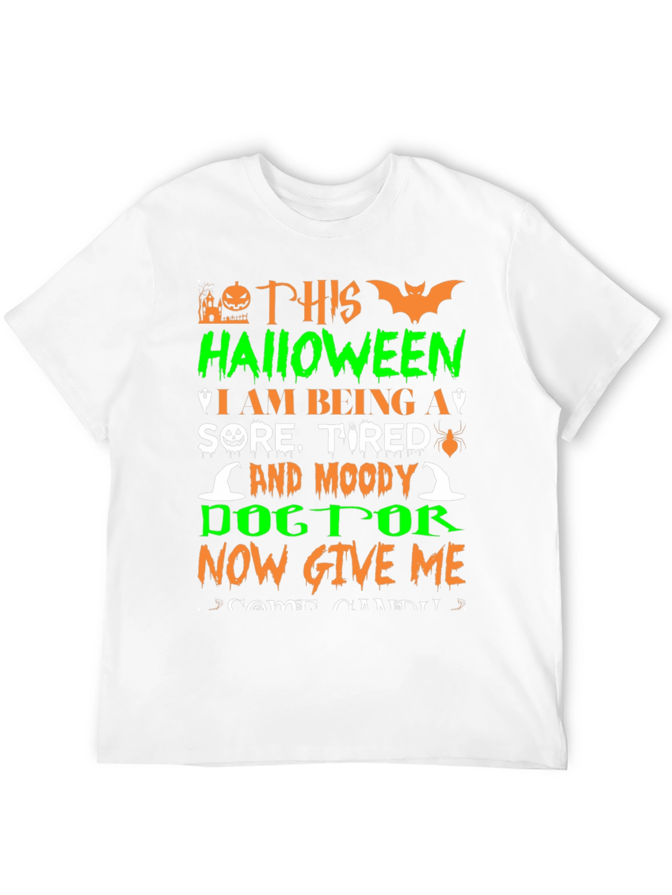 Black Funny Halloween T-Shirt - Sore, Tired & Moody Doctor view 12