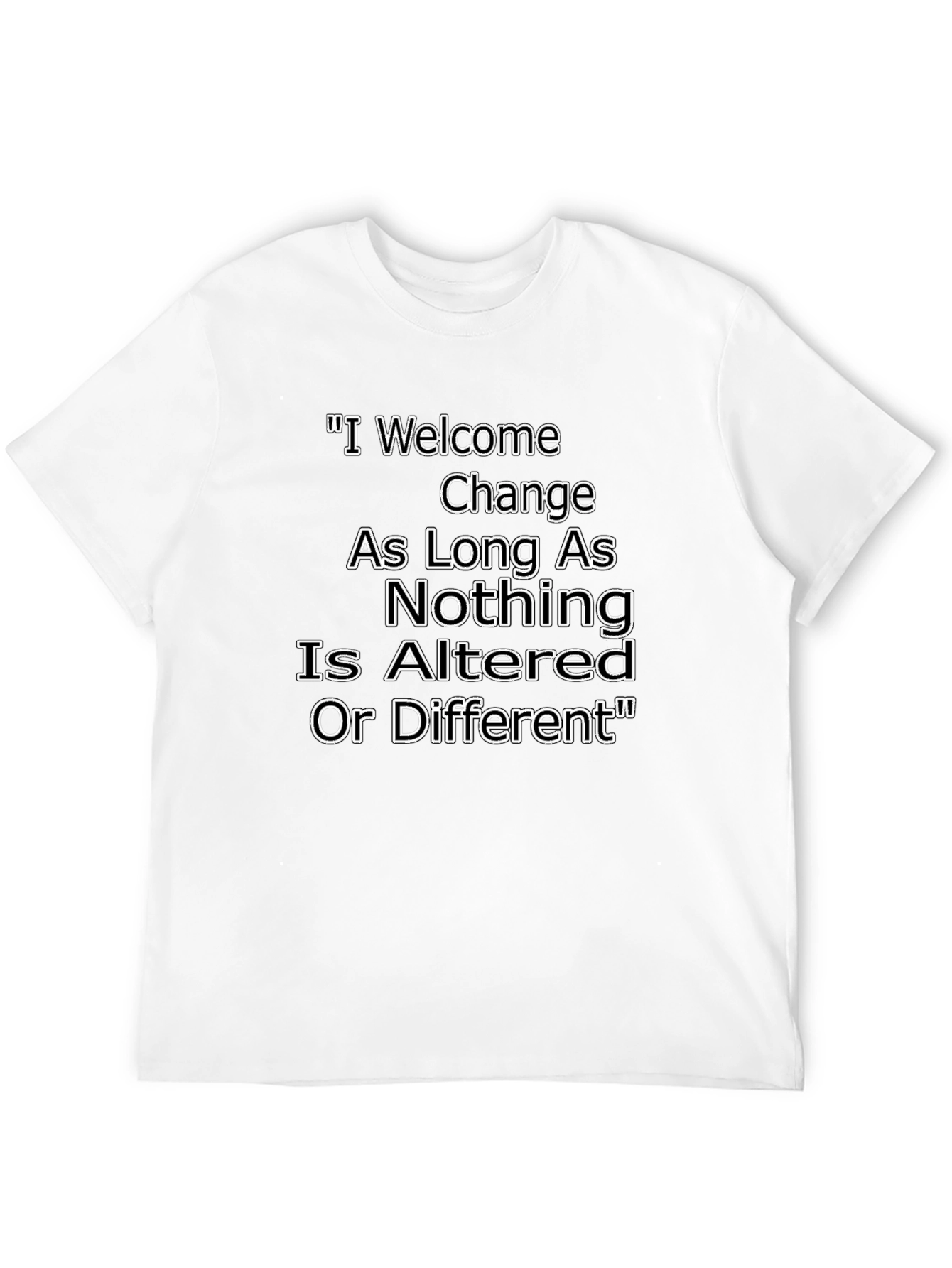 Black Funny Sarcastic T-Shirt - I Welcome Change view 12