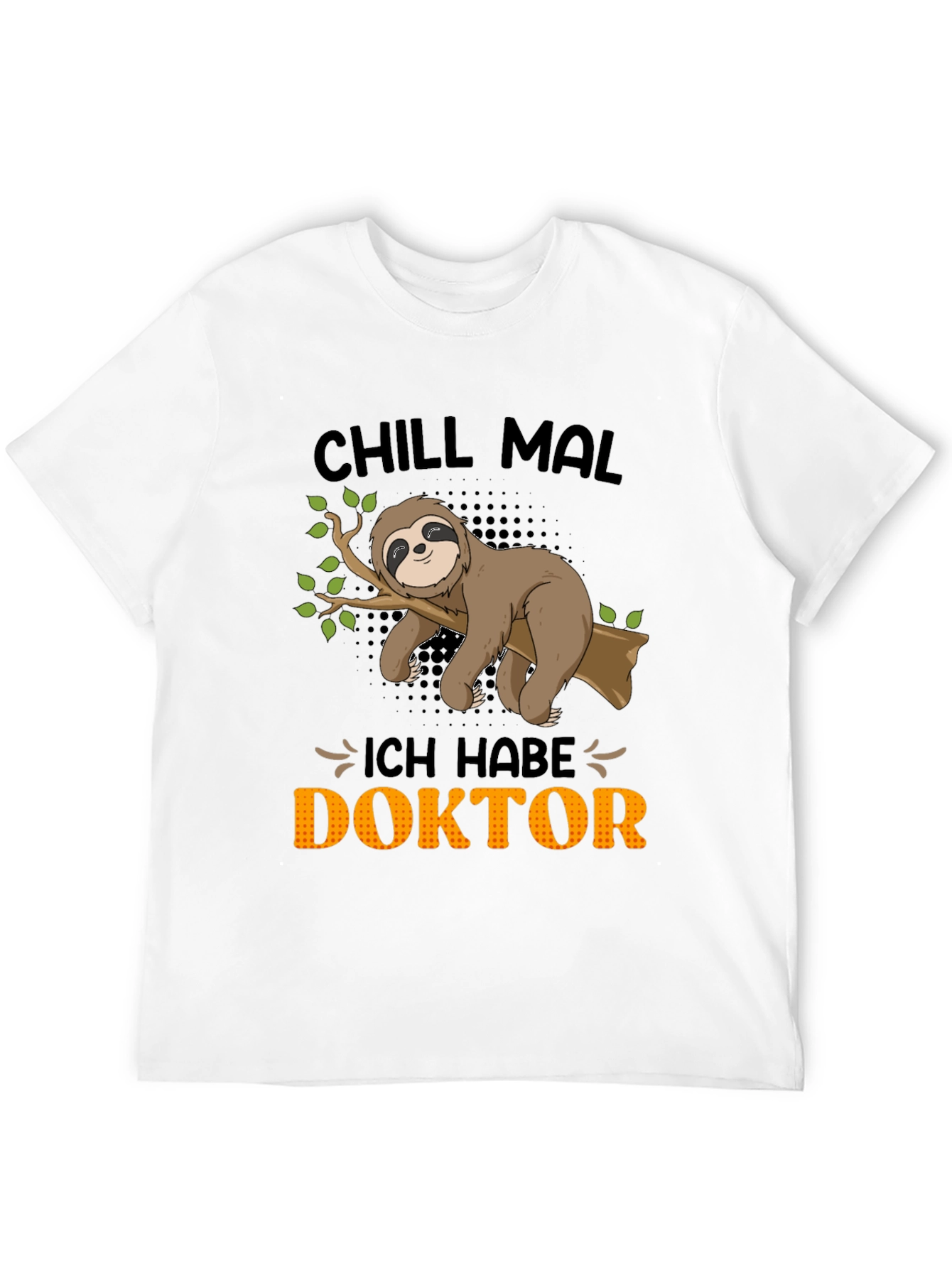 Chill Mal Doktor Sloth Tee - Relax in Style! - 12