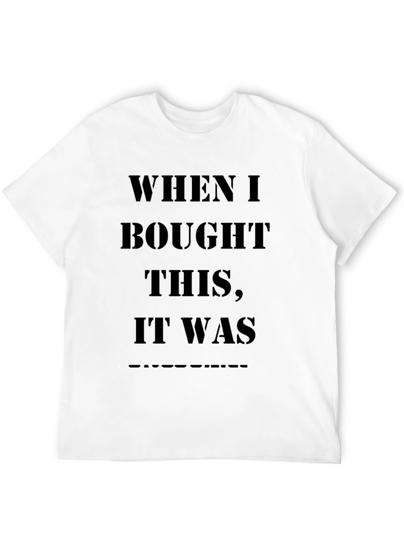 Black Humorous Black T-Shirt - When I Bought This... view 12