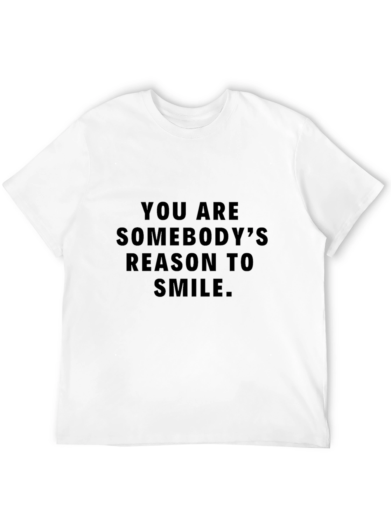Black Inspirational T-Shirt - You Are Somebody's Reason to Smile view 12