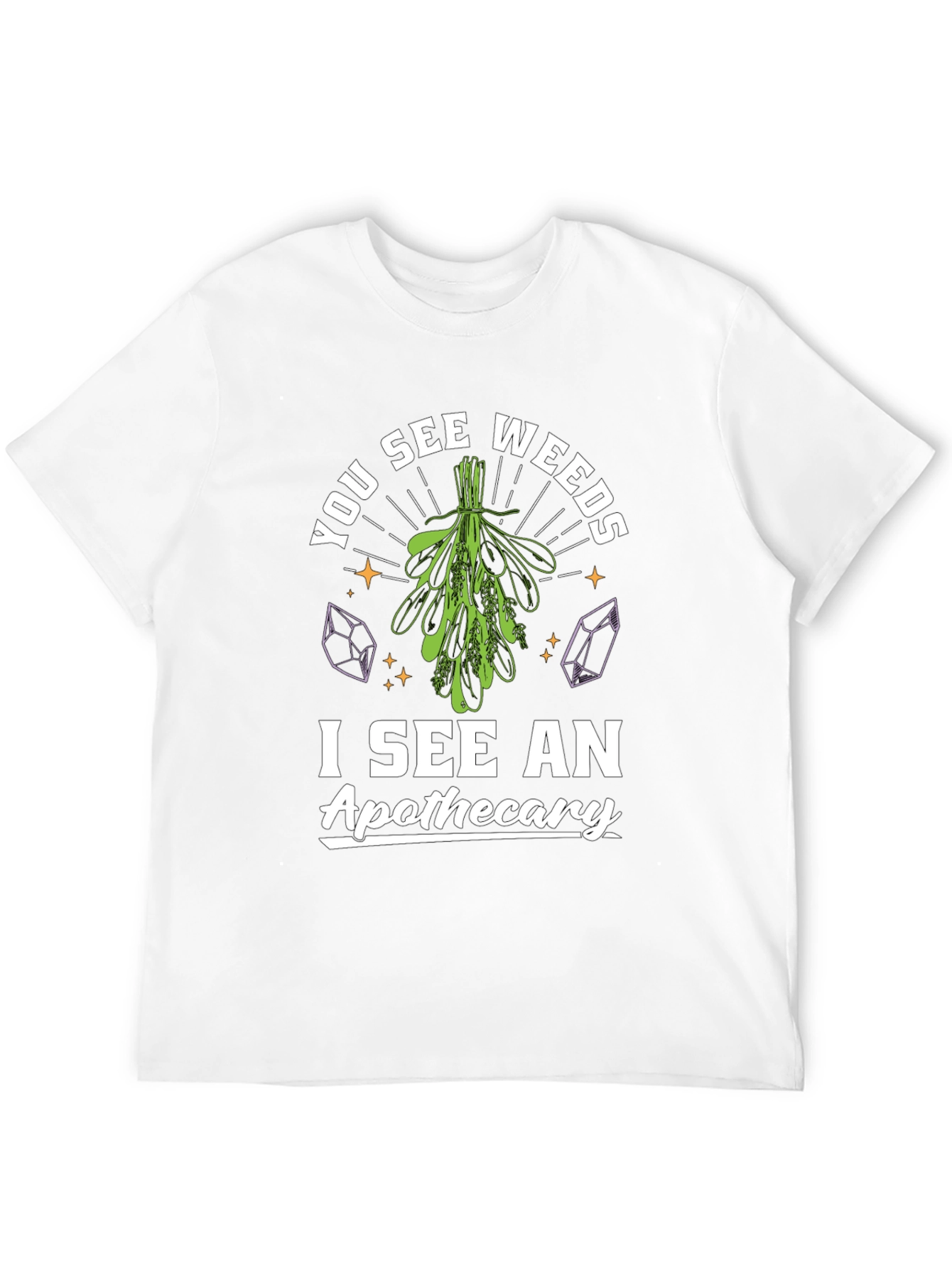 You See Weeds, I See An Apothecary Graphic Tee - 12