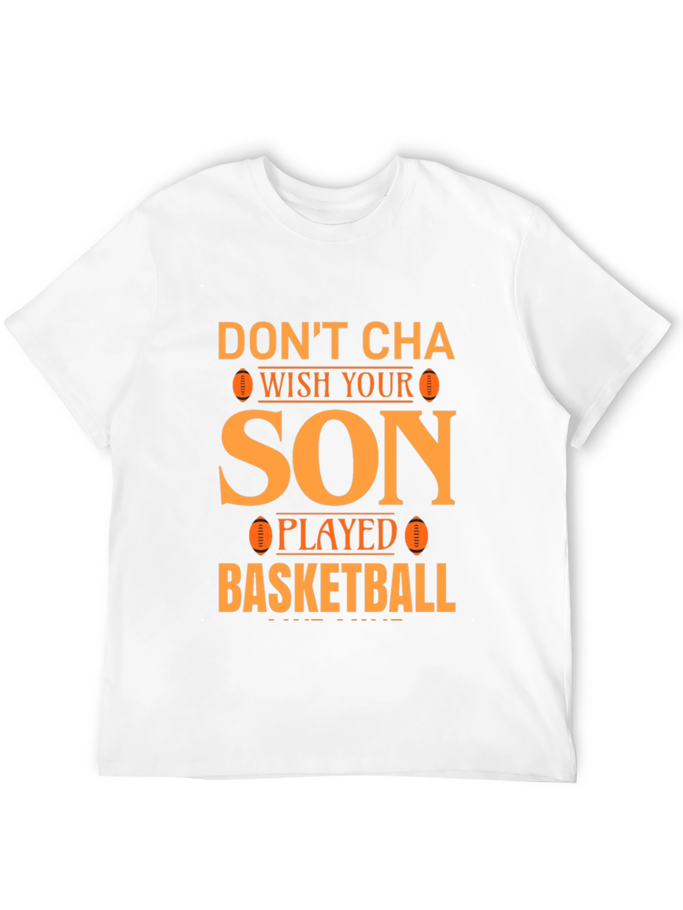 Black Don't Cha Wish Your Son Played Basketball T-Shirt view 12