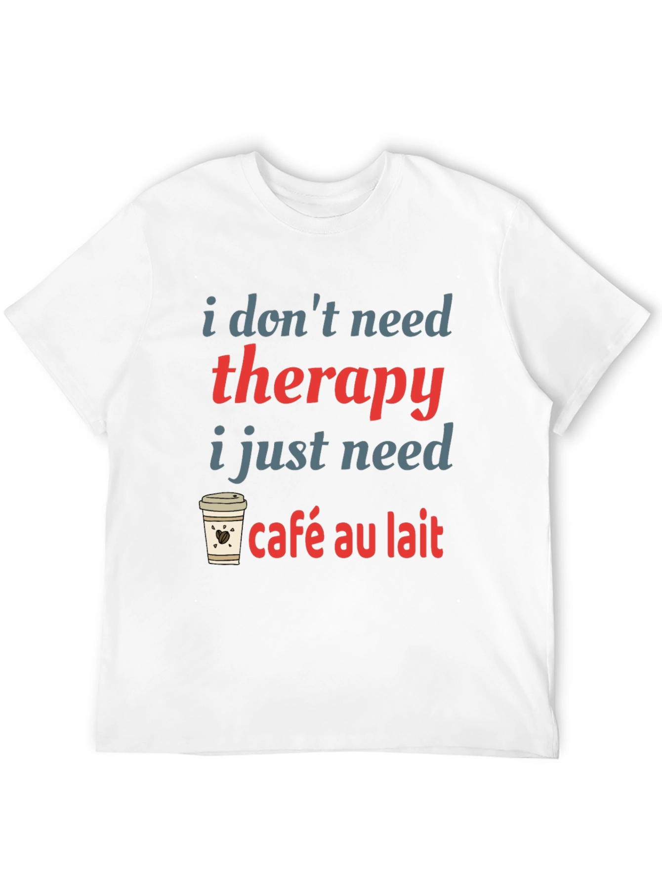 Black Cafe Au Lait Therapy T-Shirt Funny Coffee Lover Tee view 12