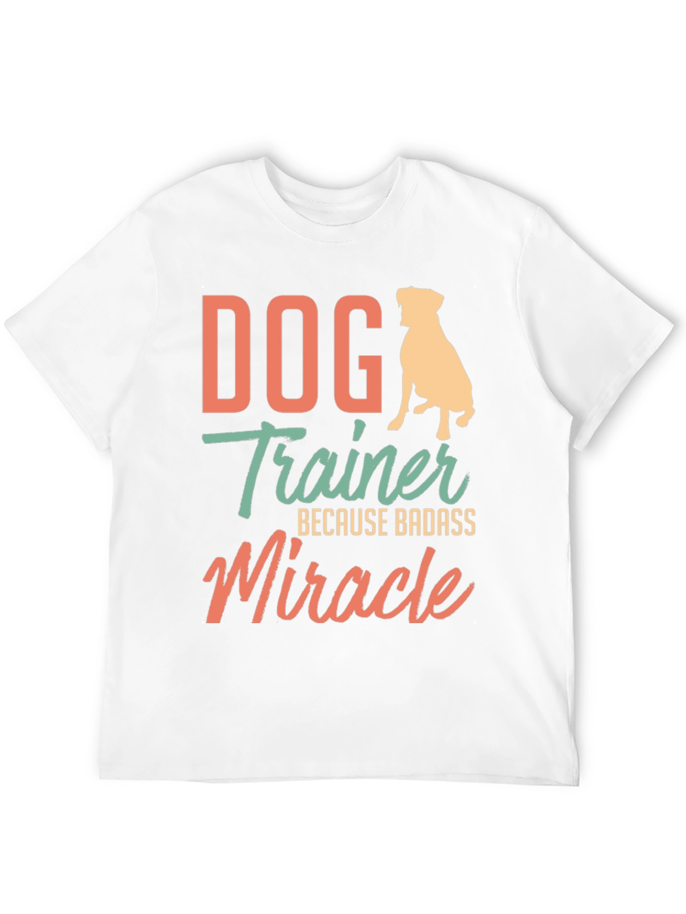Black Dog Trainer Badass Miracle T-Shirt view 12