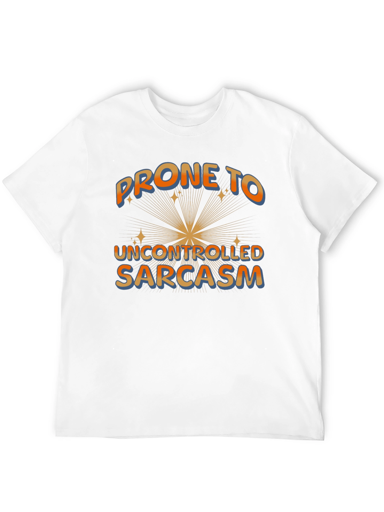 Black Prone to Uncontrolled Sarcasm Graphic Tee view 12