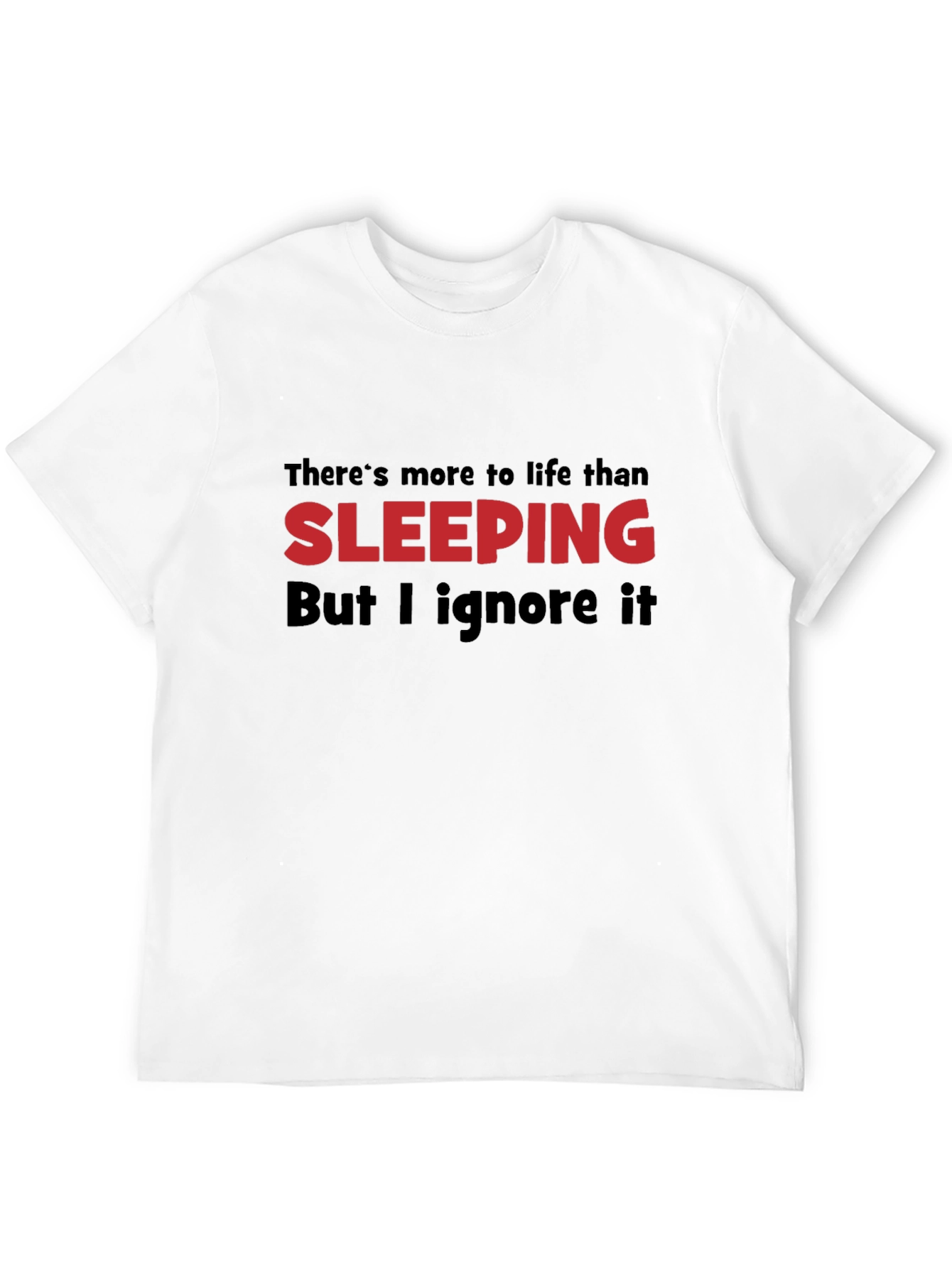 Black Funny Sleeping Quote Black T-Shirt view 12