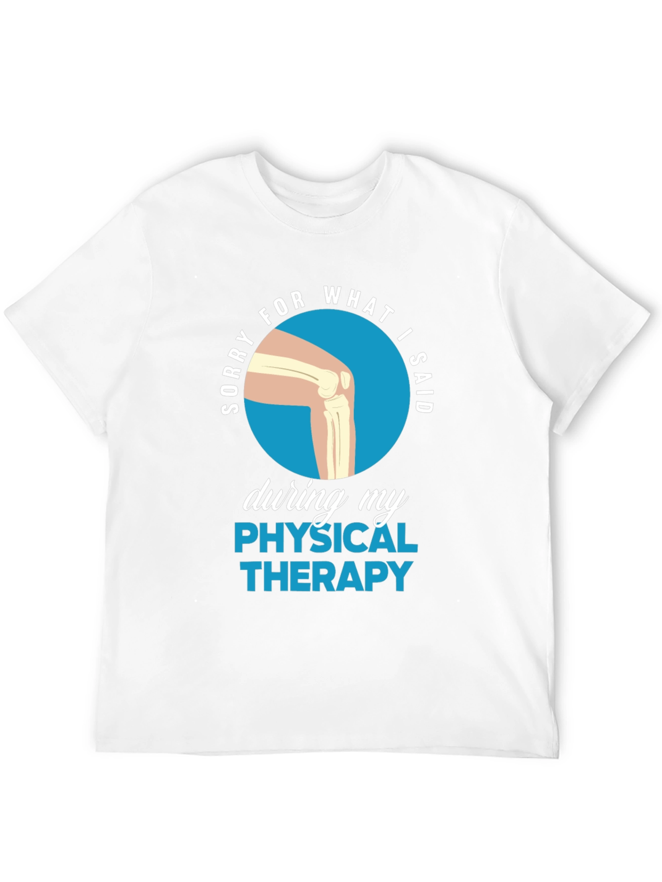 Black Funny Physical Therapy Sorry T-Shirt view 12