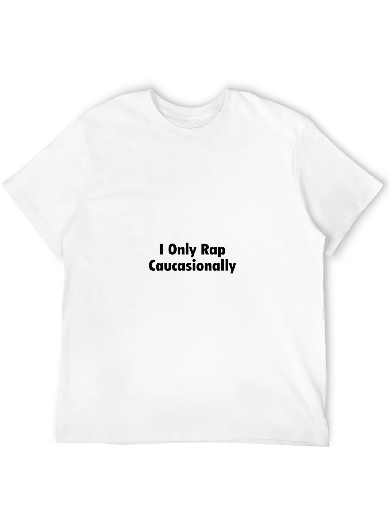 Black I Only Rap Caucasionally T-Shirt - Funny Pun Tee view 12