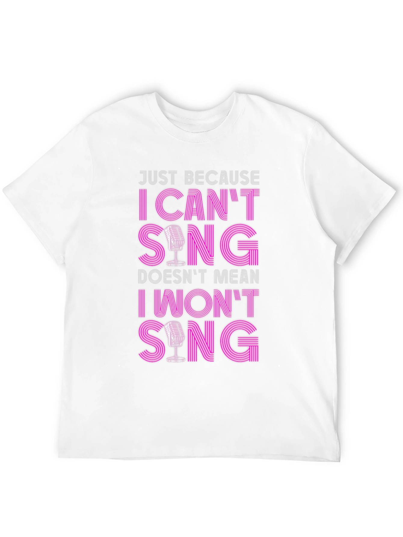 Black Funny Singer T-Shirt: I Can't Sing, I Won't Sing! view 12