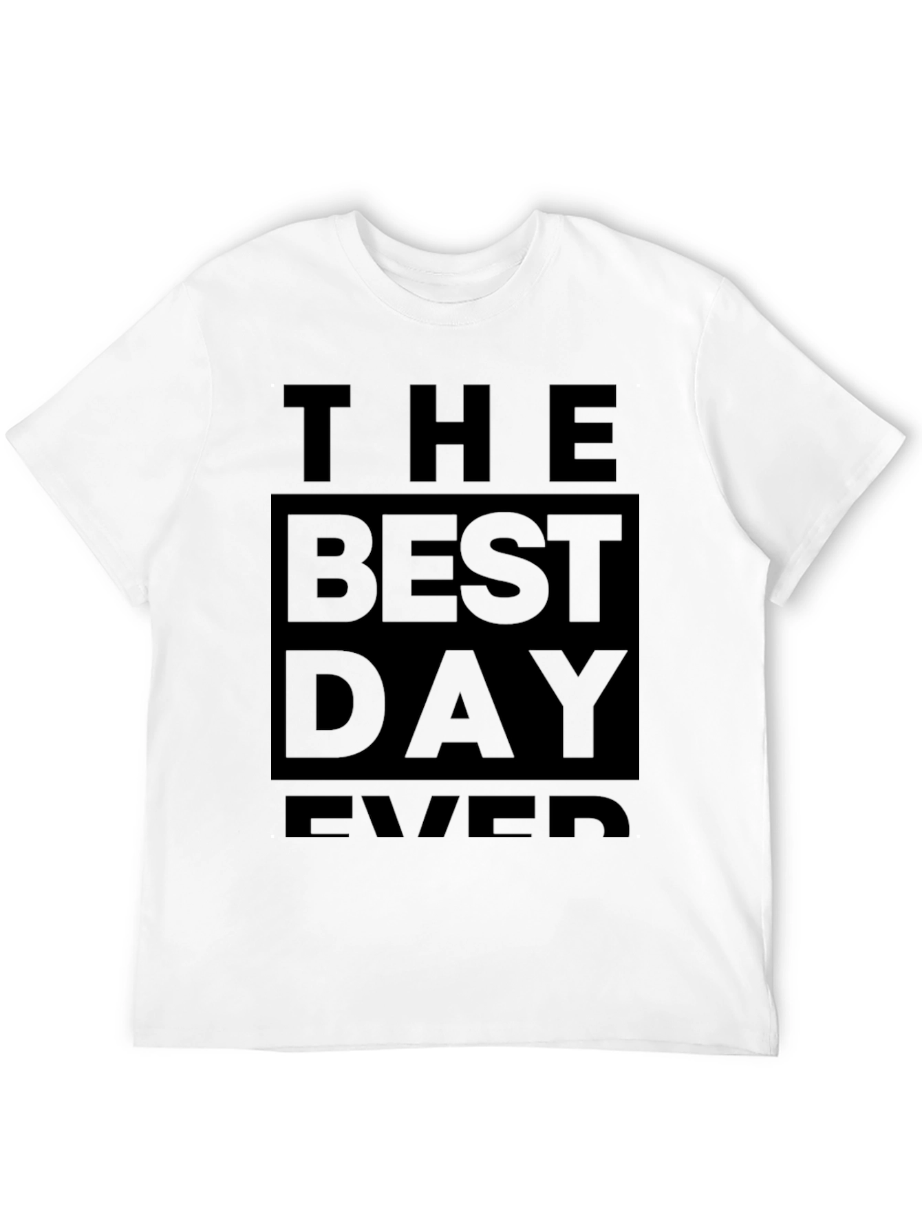 Black The Best Day Ever Graphic T-Shirt view 12