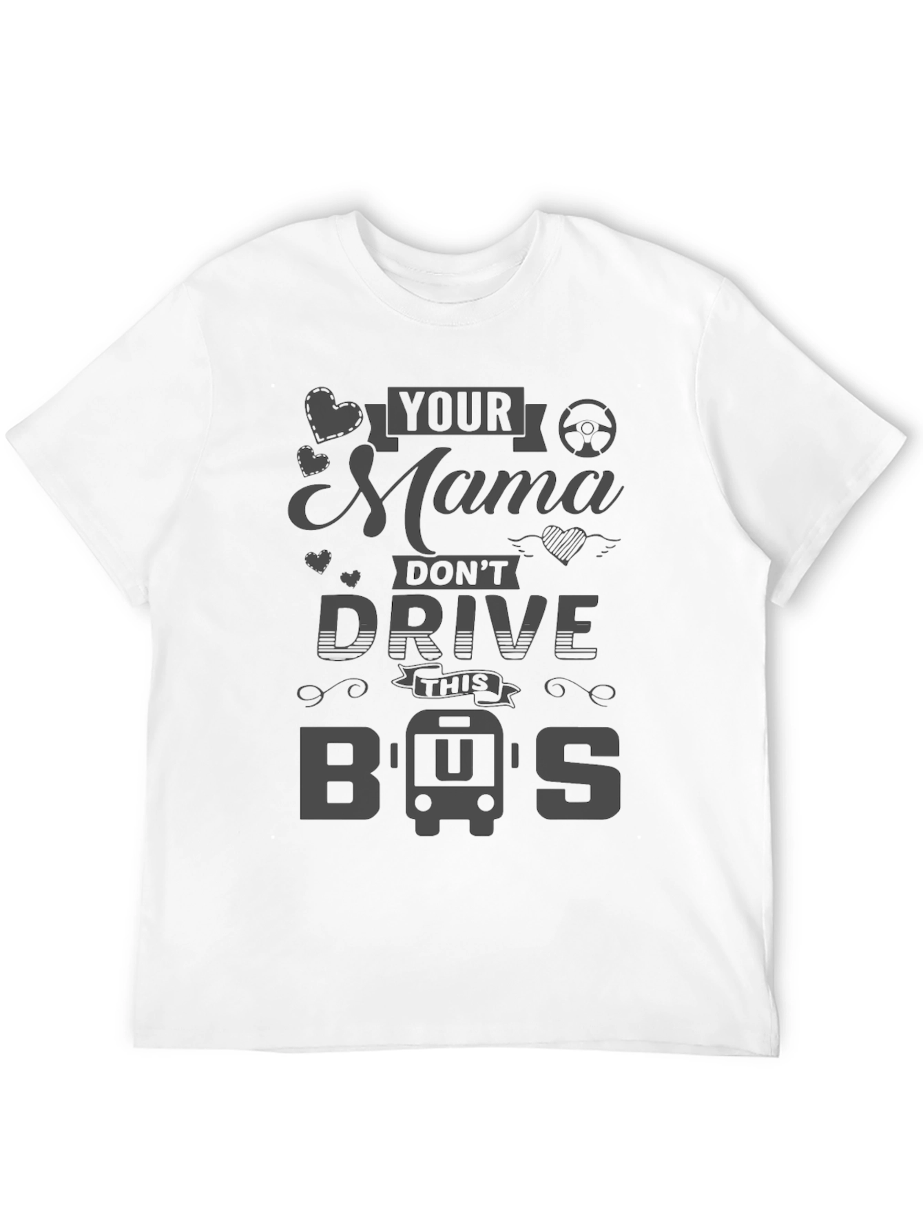 Black Your Mama Don't Drive This Bus T-Shirt view 12